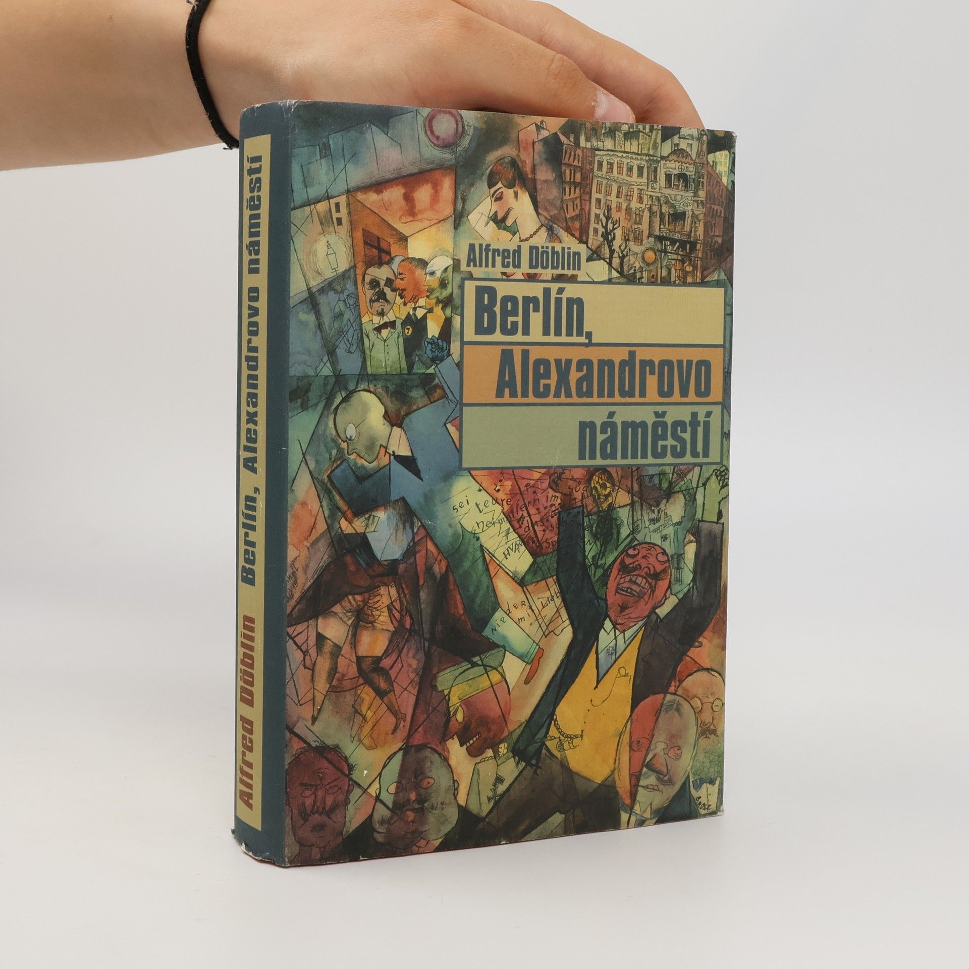 Alfred Döblin Berlín, Alexandrovo náměstí. Příběh o Franci Biberkopfovi