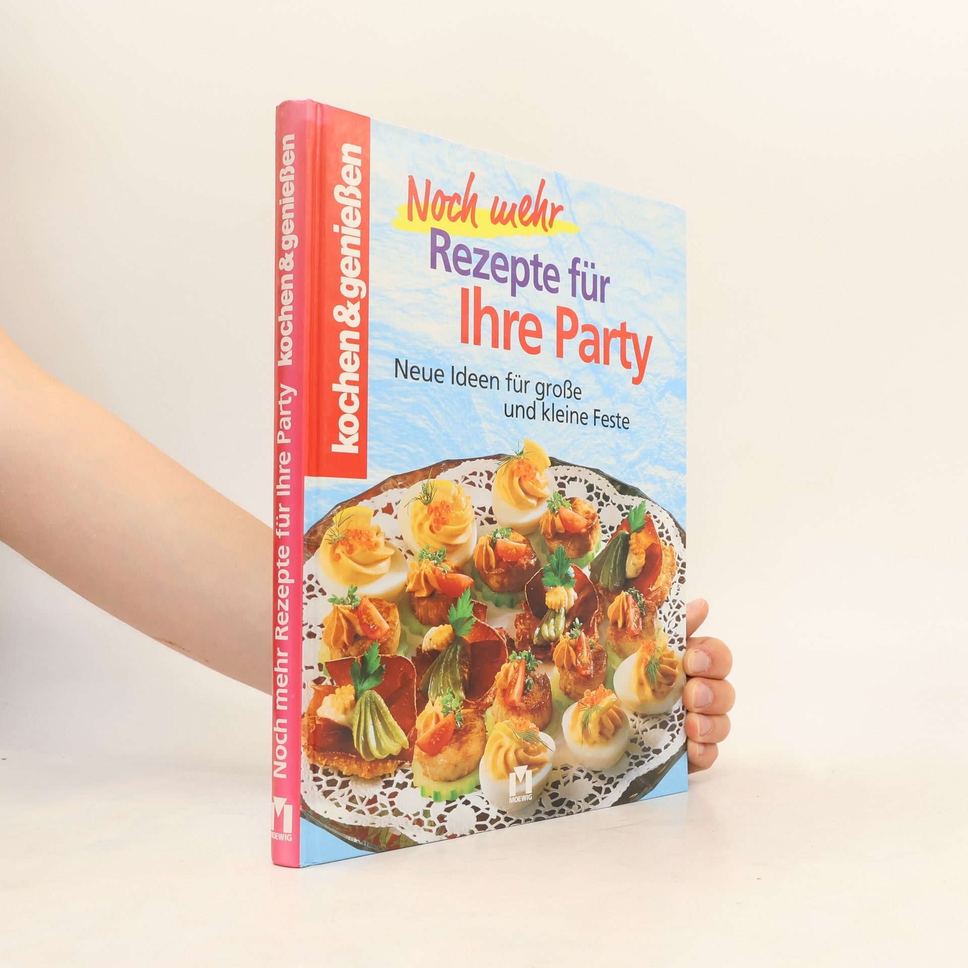 Gertraud Schwillo Noch mehr Rezepte für Ihre Party