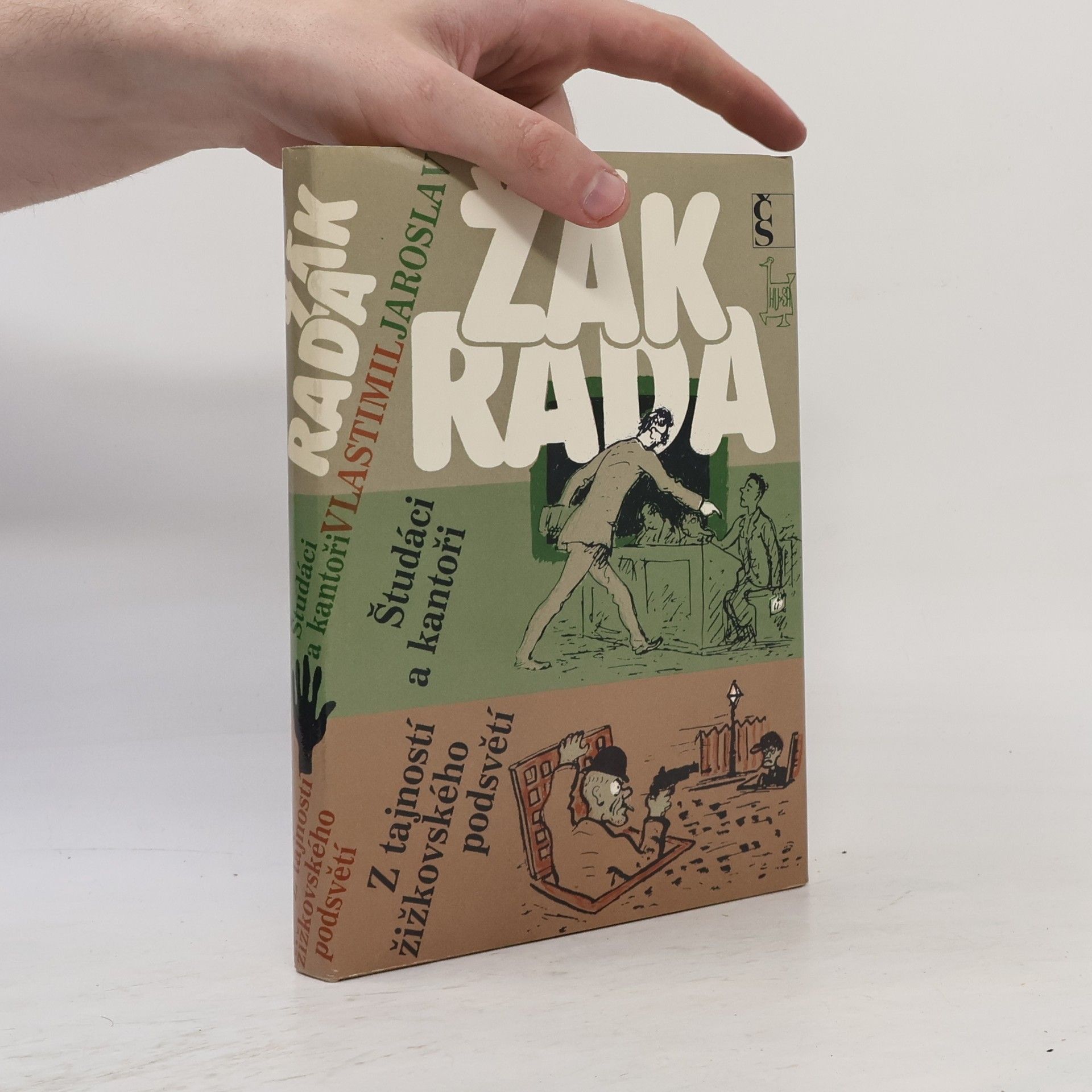 Jaroslav Žák Študáci a kantoři. Z tajností žižkovského podsvětí