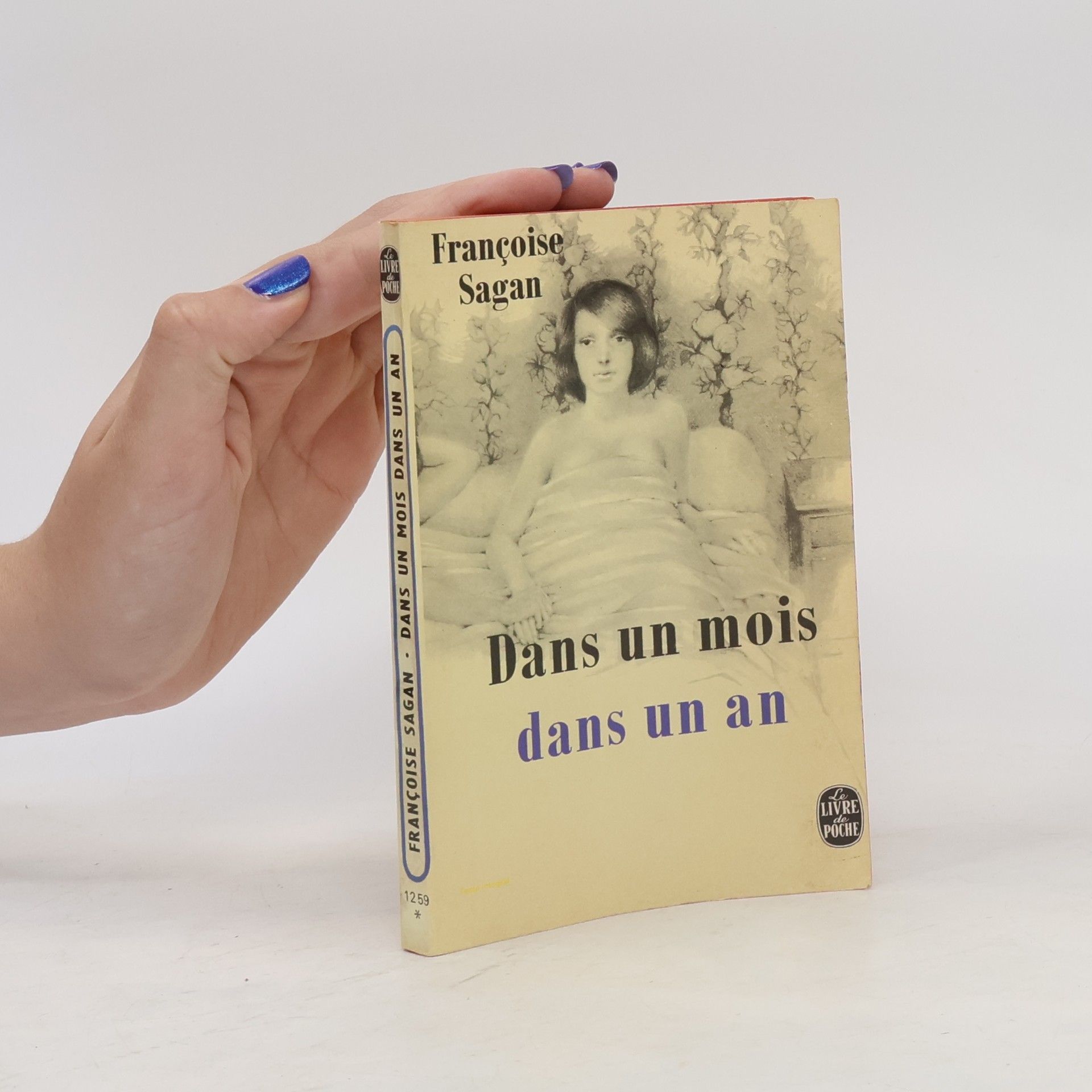 Françoise Sagan Dans un mois, dans un an