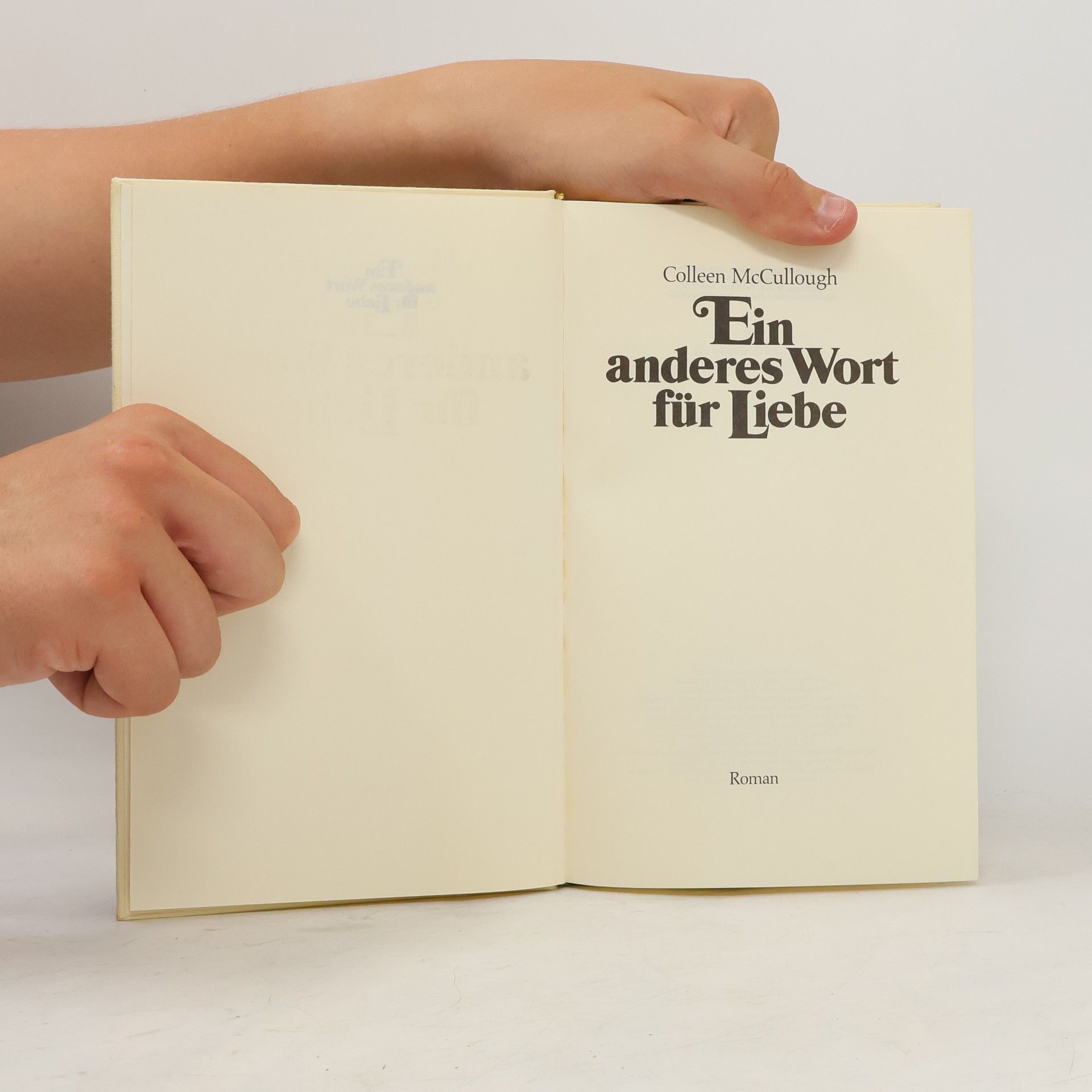 Colleen McCullough Ein anderes Wort für Liebe