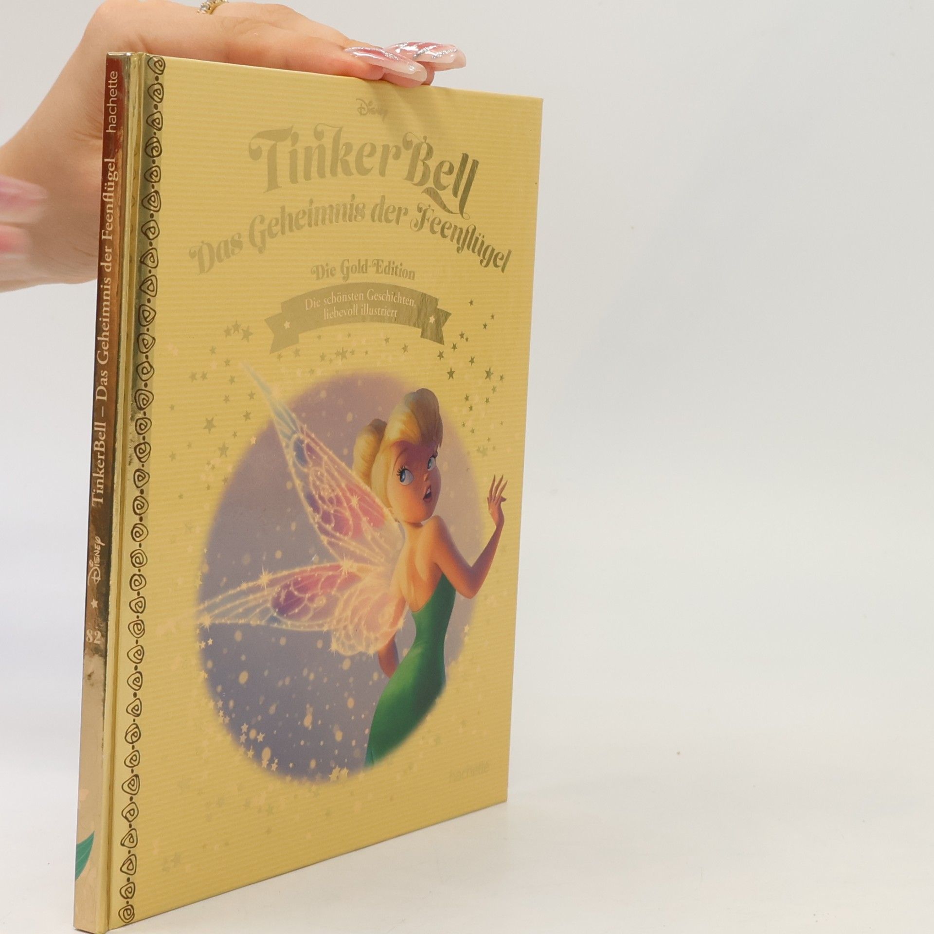 Various authors Die Gold Edition 82. Tinker Bell. Das geheimnis der Feenflügel