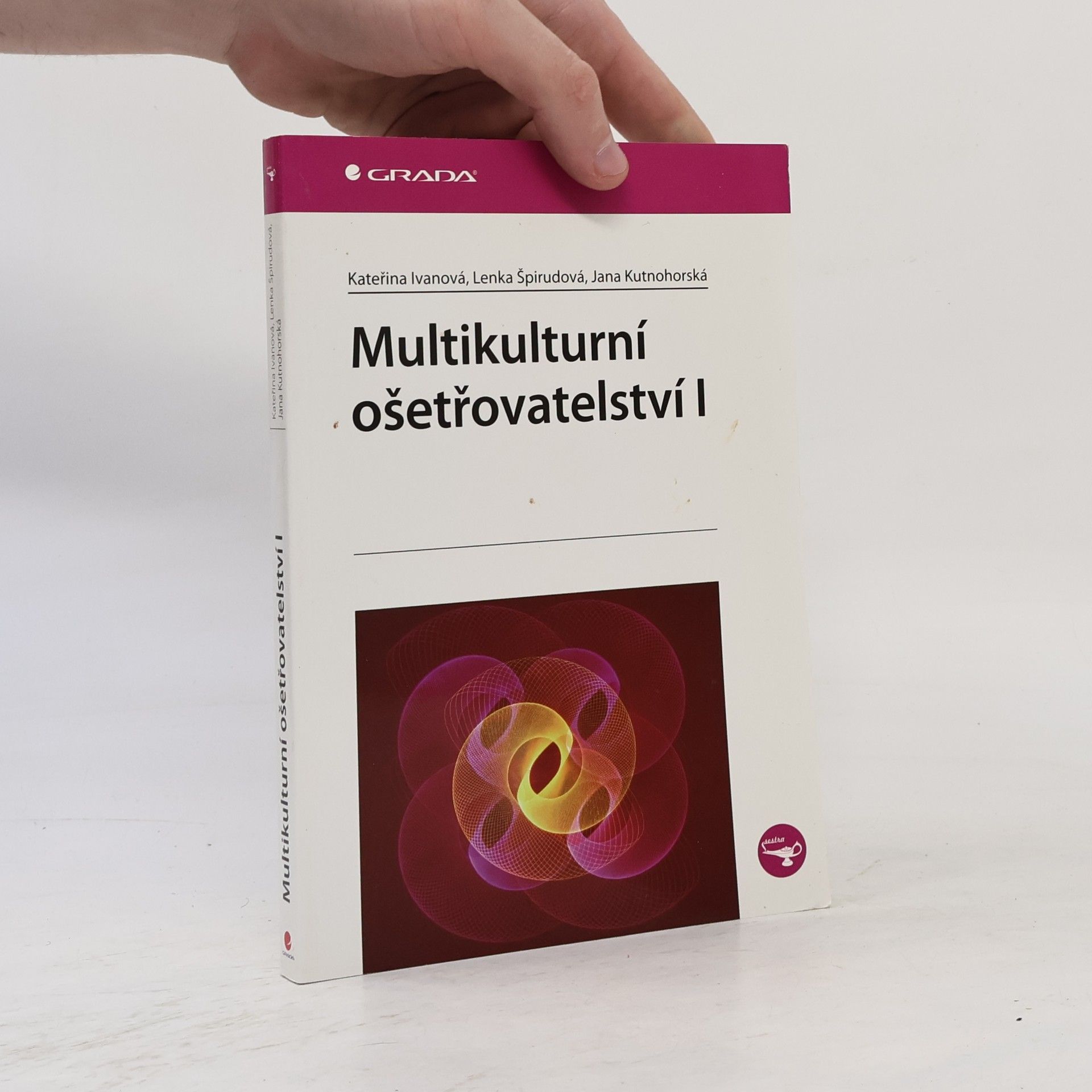 Lenka Špirudová Multikulturní ošetřovatelství I.