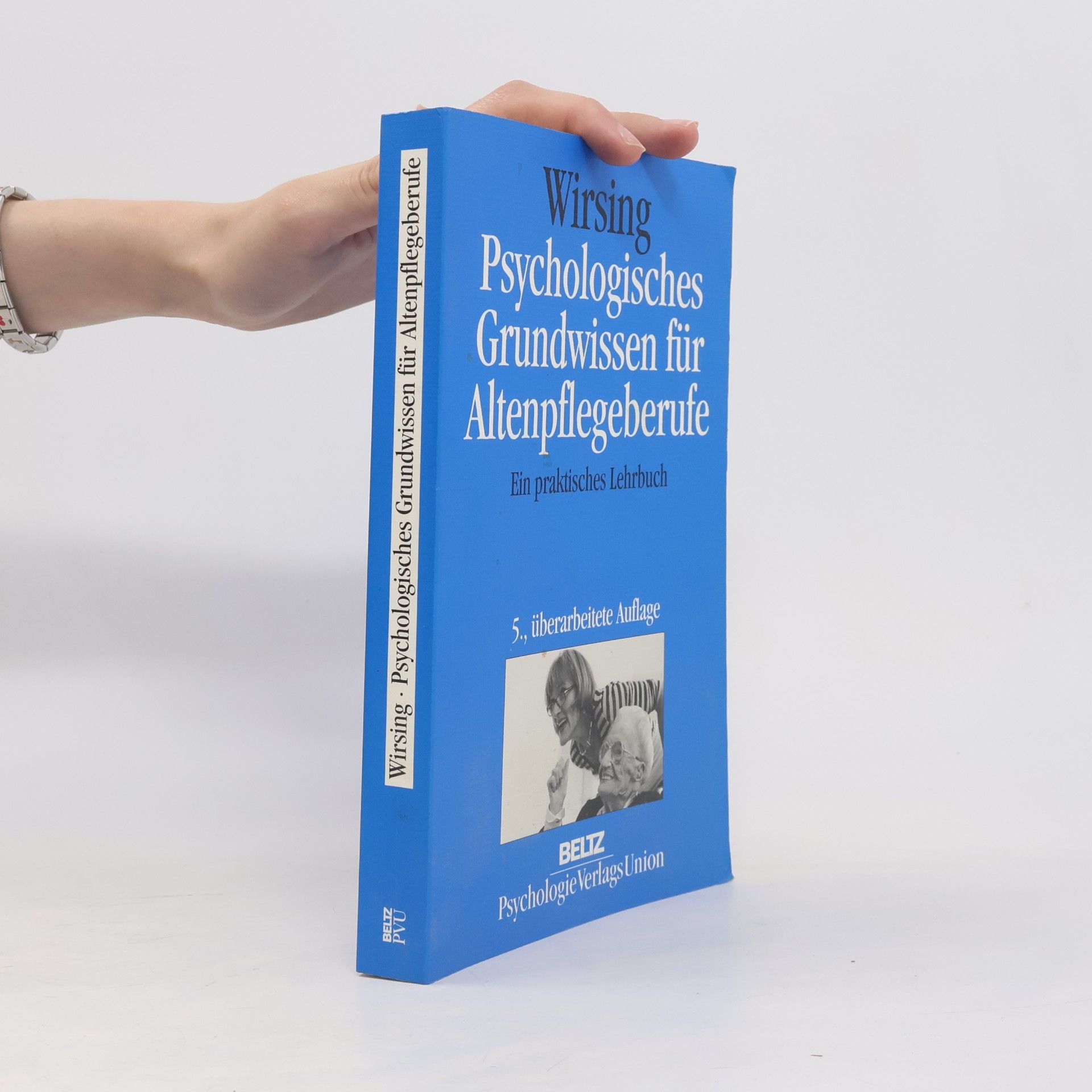 Psychologisches Grundwissen für Altenpflegeberufe