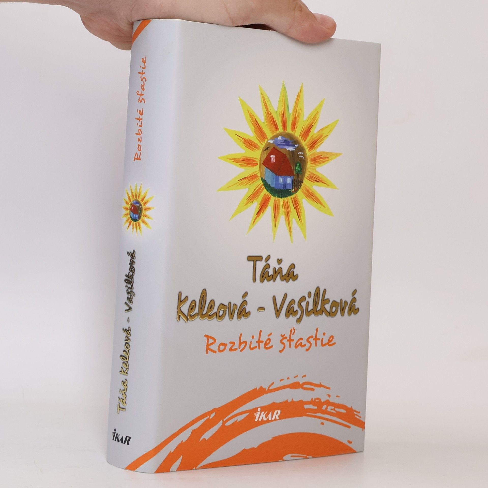 Táňa Keleová-Vasilková Rozbité šťastie