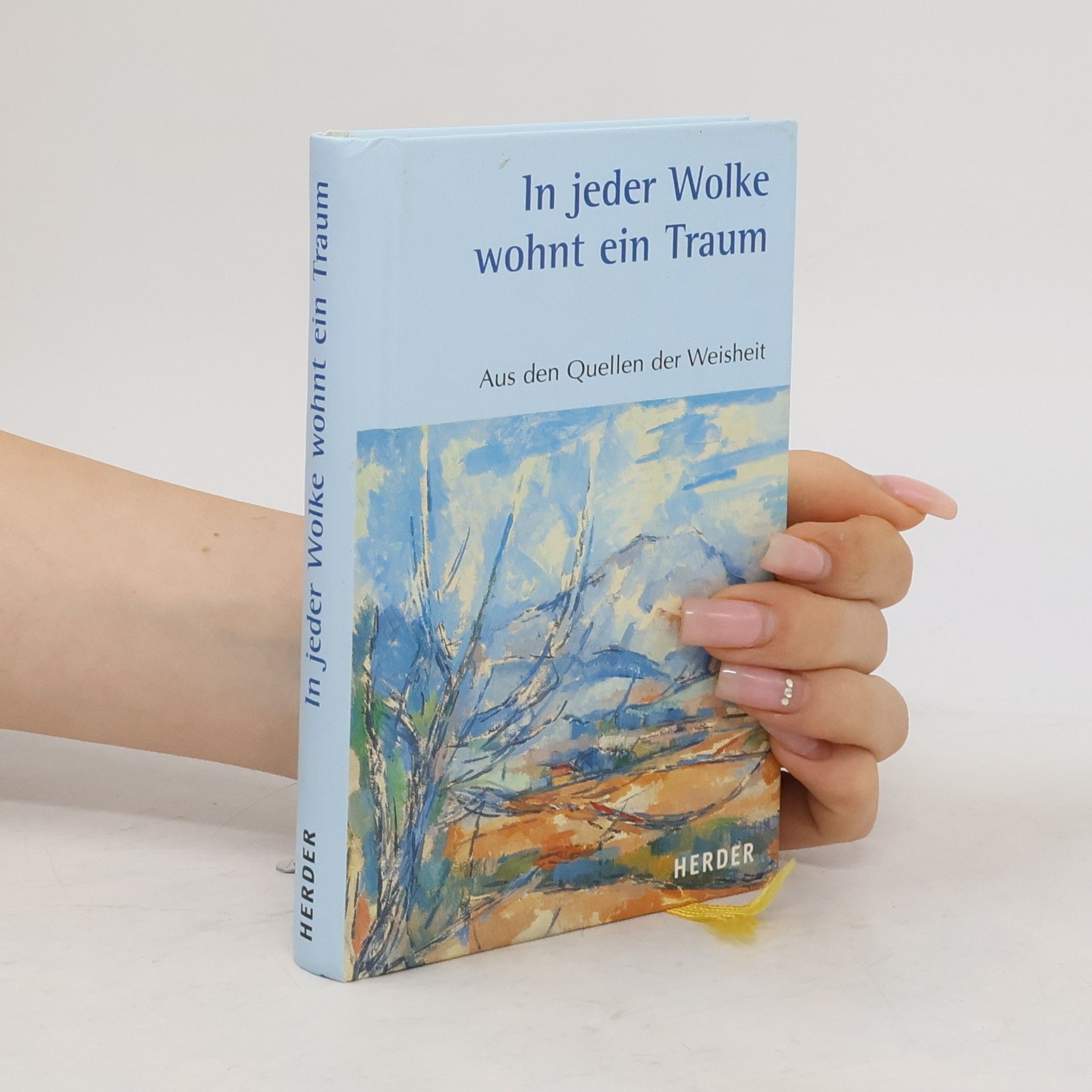 Fabian Bergmann In jeder Wolke wohnt ein Traum. Aus den Quellen der Weisheit