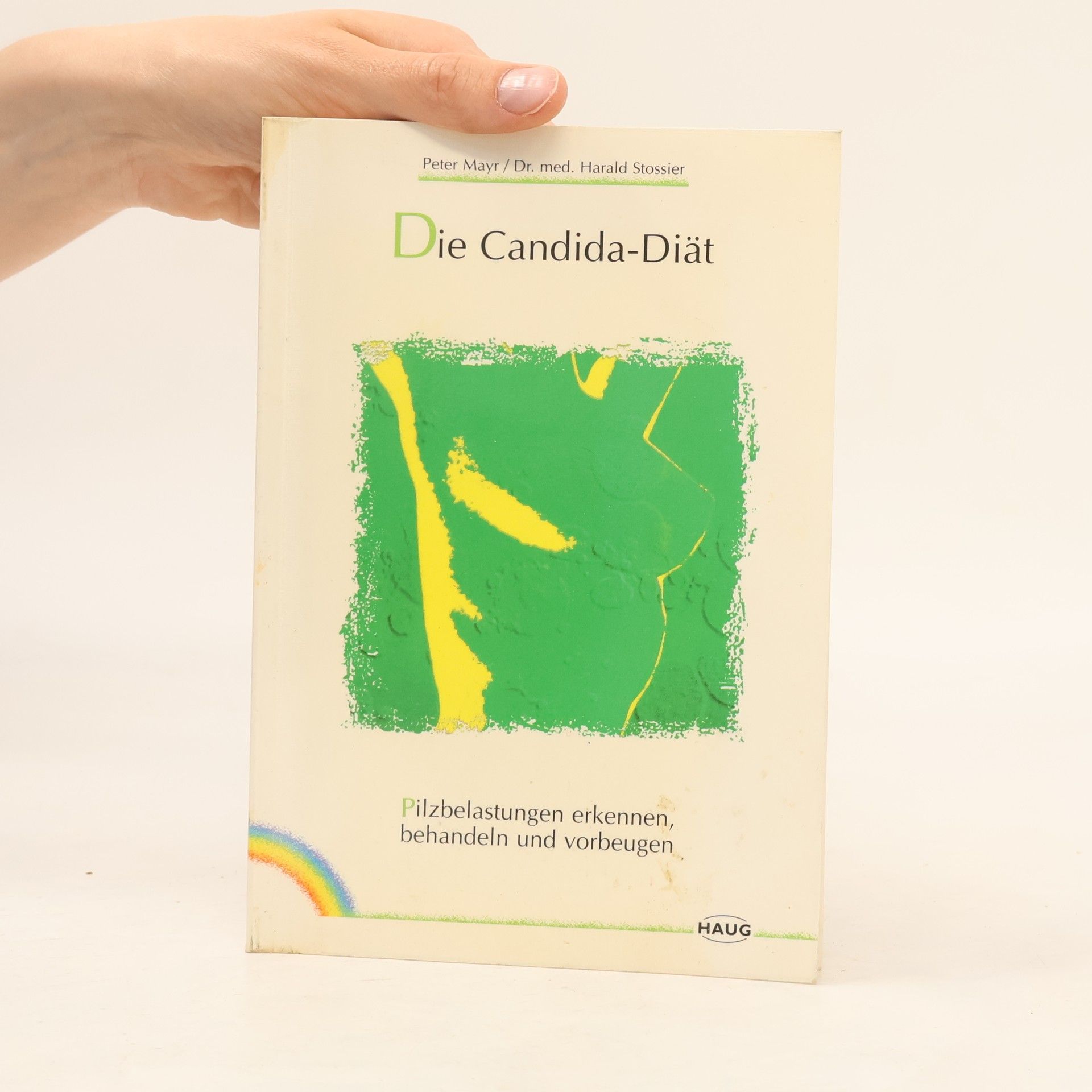 Klaus-Peter Mayr Die Candida-Diät. Pilzbelastungen erkennen, behandeln und vorbeugen