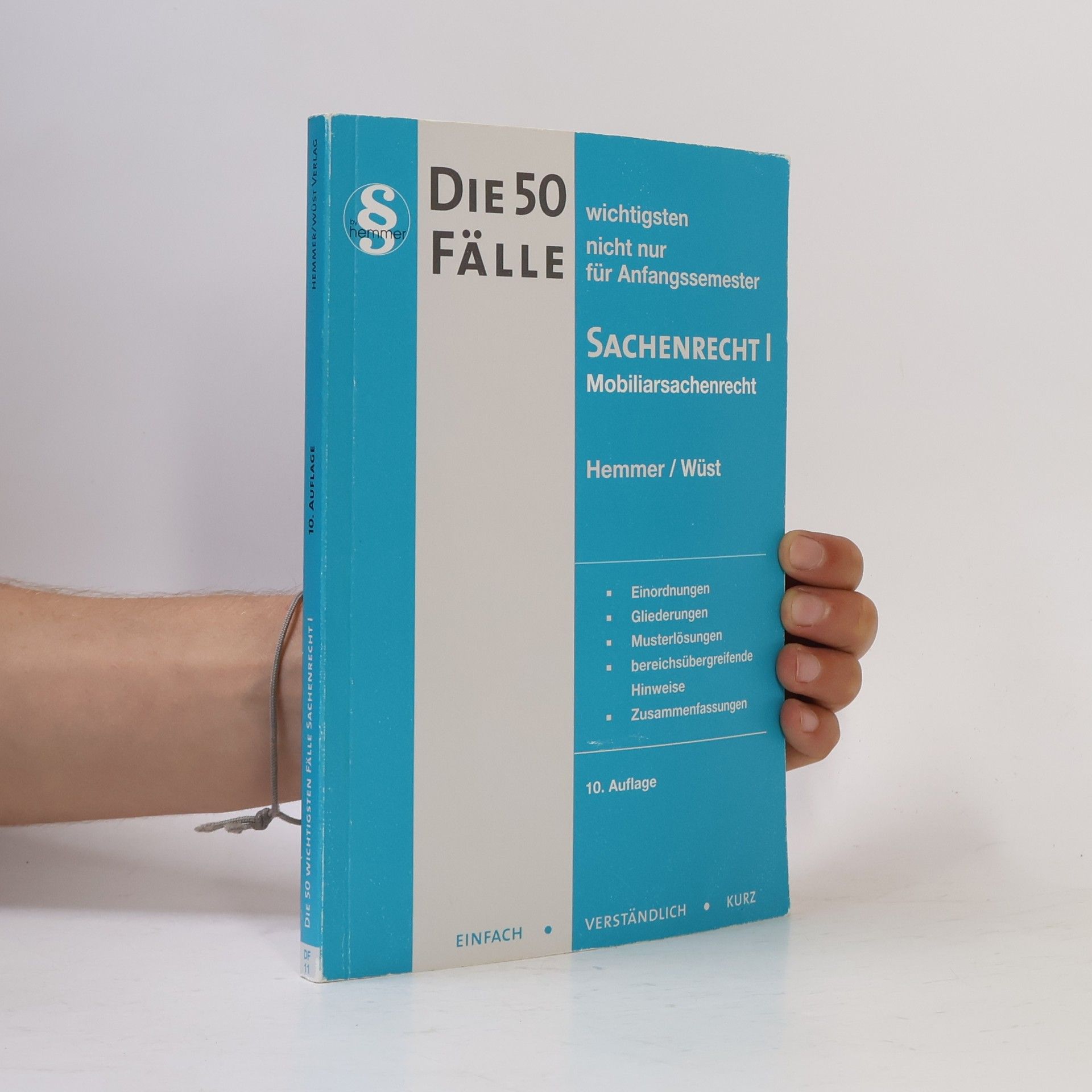 Karl-Edmund Hemmer Die 50 wichtigsten Fälle Sachenrecht I