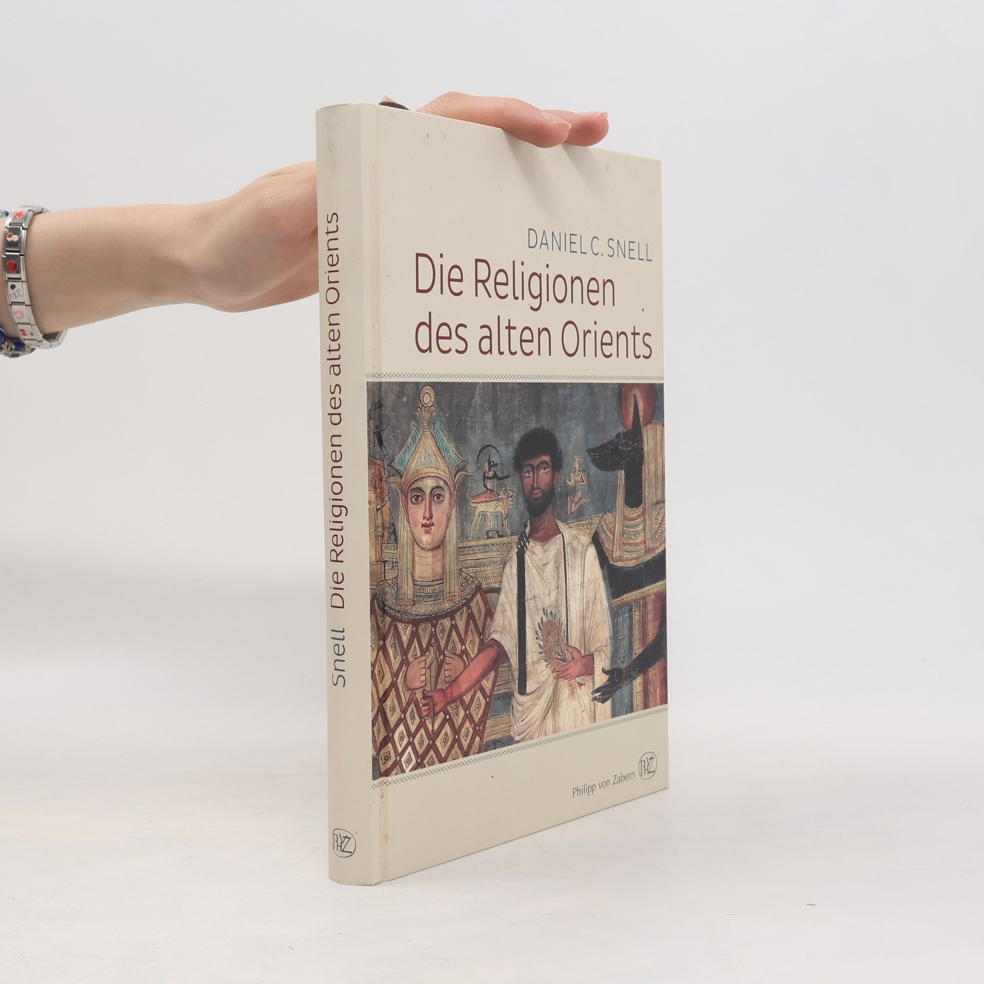 Daniel C. Snell Die Religionen des alten Orients
