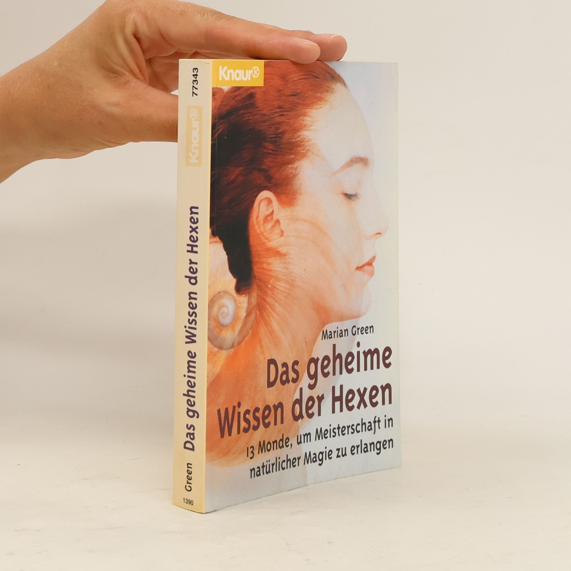Marian Green Das geheime Wissen der Hexen