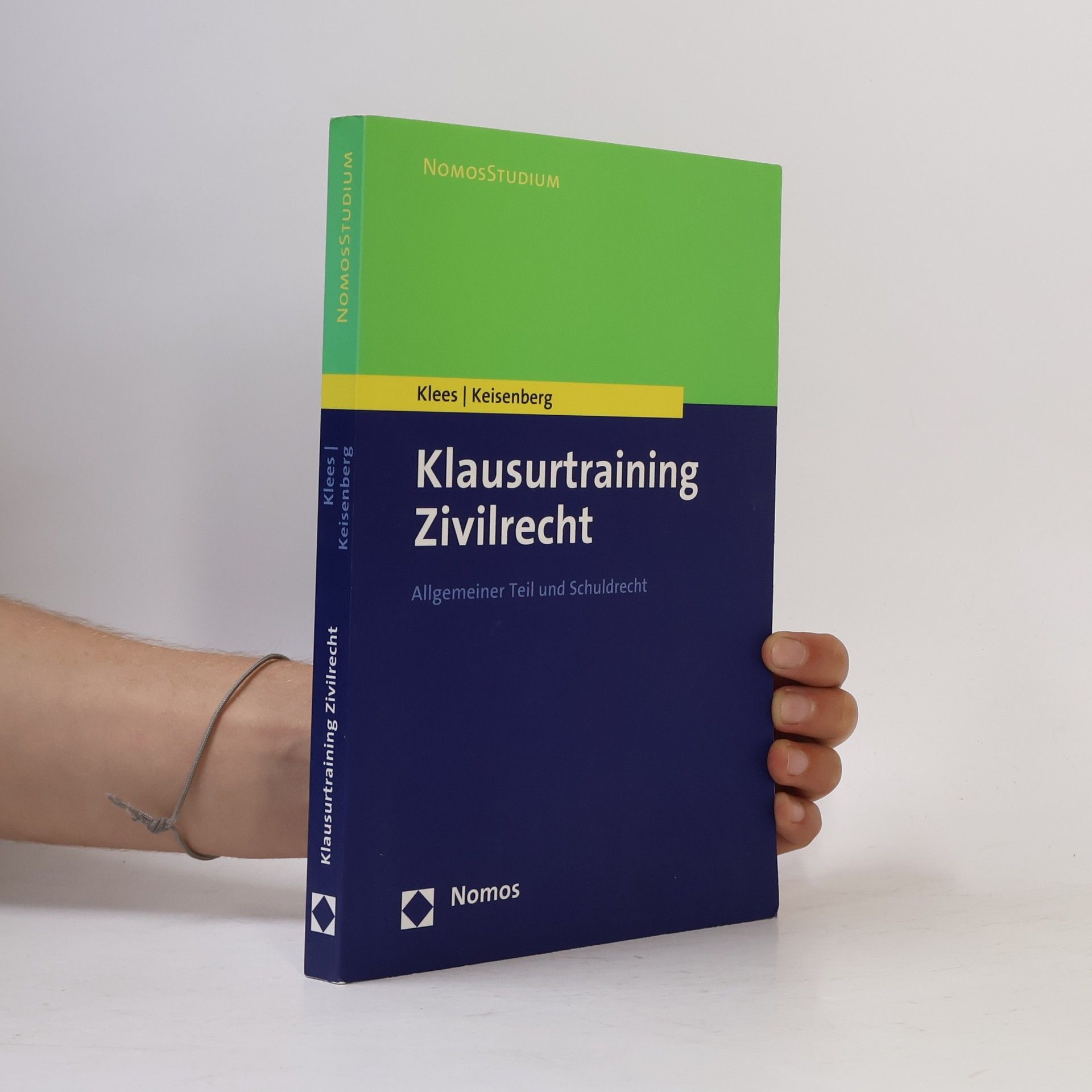 Johanna Keisenberg Nomosstudium: Klausurtraining Zivilrecht - Allgemeiner Teil und Schuldrecht