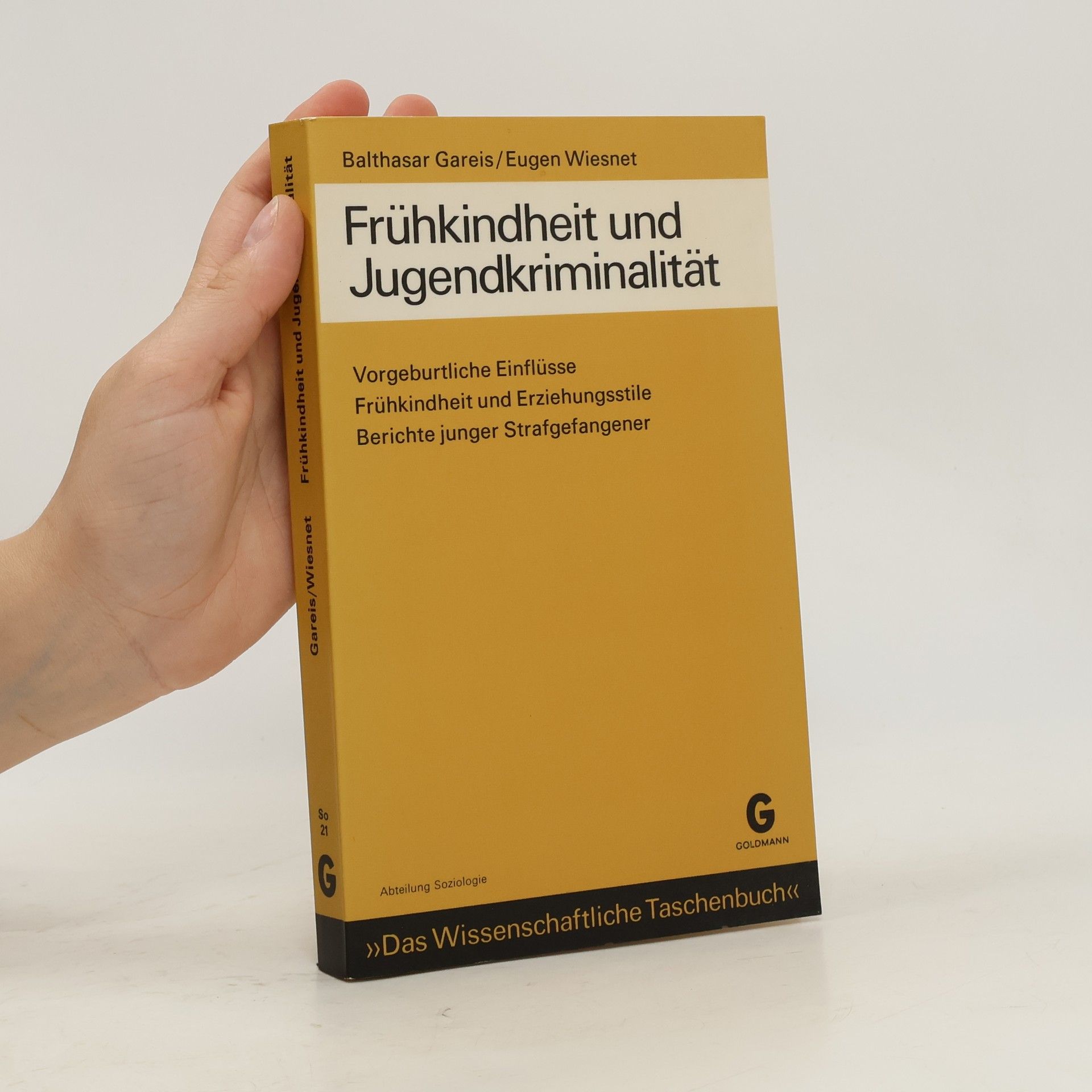 Balthasar Gareis Das Wissenschaftliche Taschenbuch, Abteilung Soziologie - So 21: Frühkindheit und Jugendkriminalität