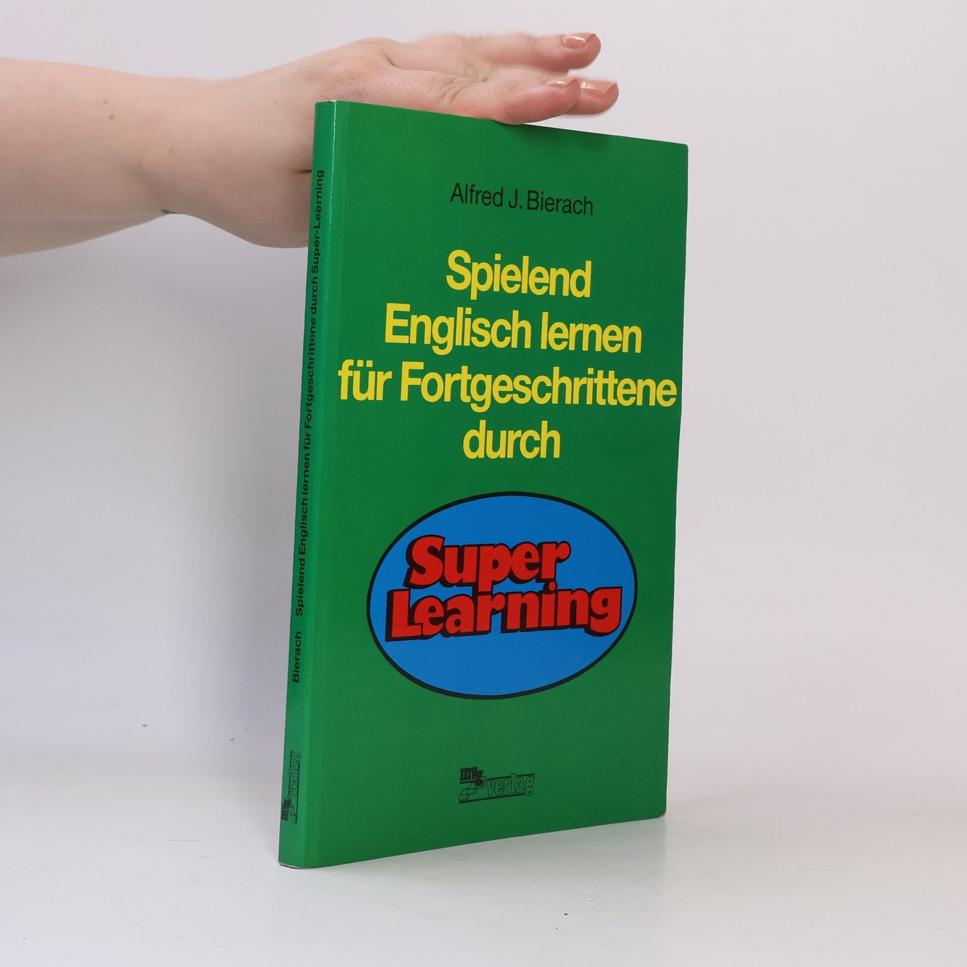 Spielend Englisch lernen für Fortgeschrittene durch Super-Learning (Aufbauwortschatz)