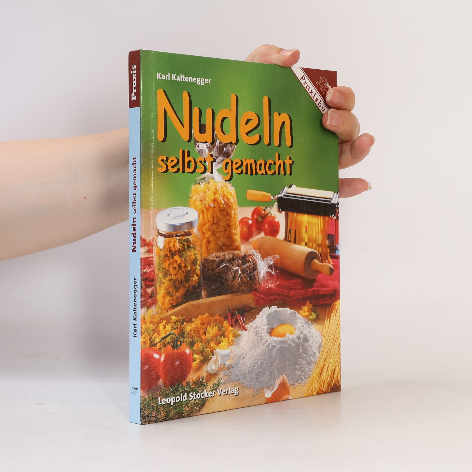 Karl Kaltenegger Nudeln selbst gemacht