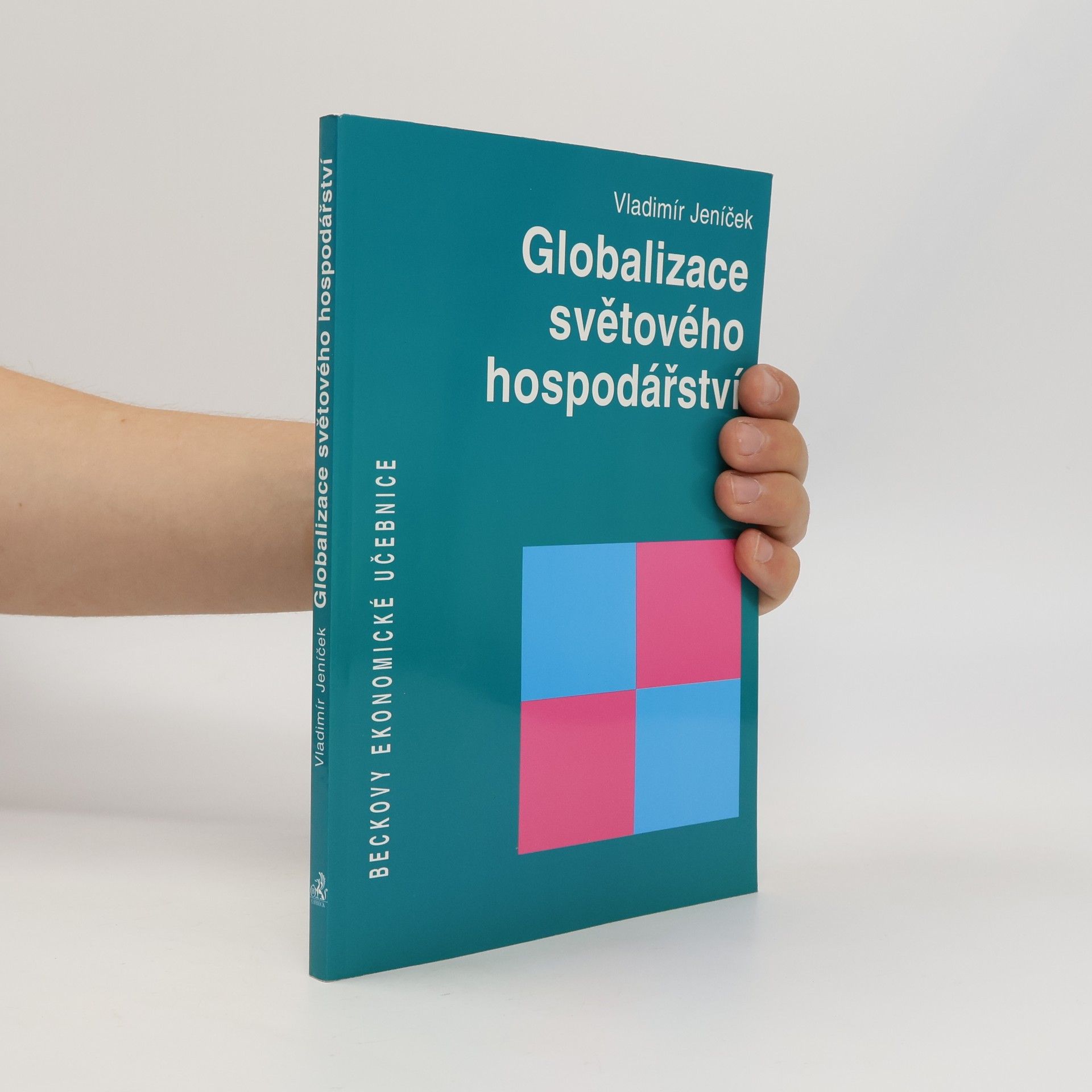 Vladimír Jeníček Globalizace světového hospodářství