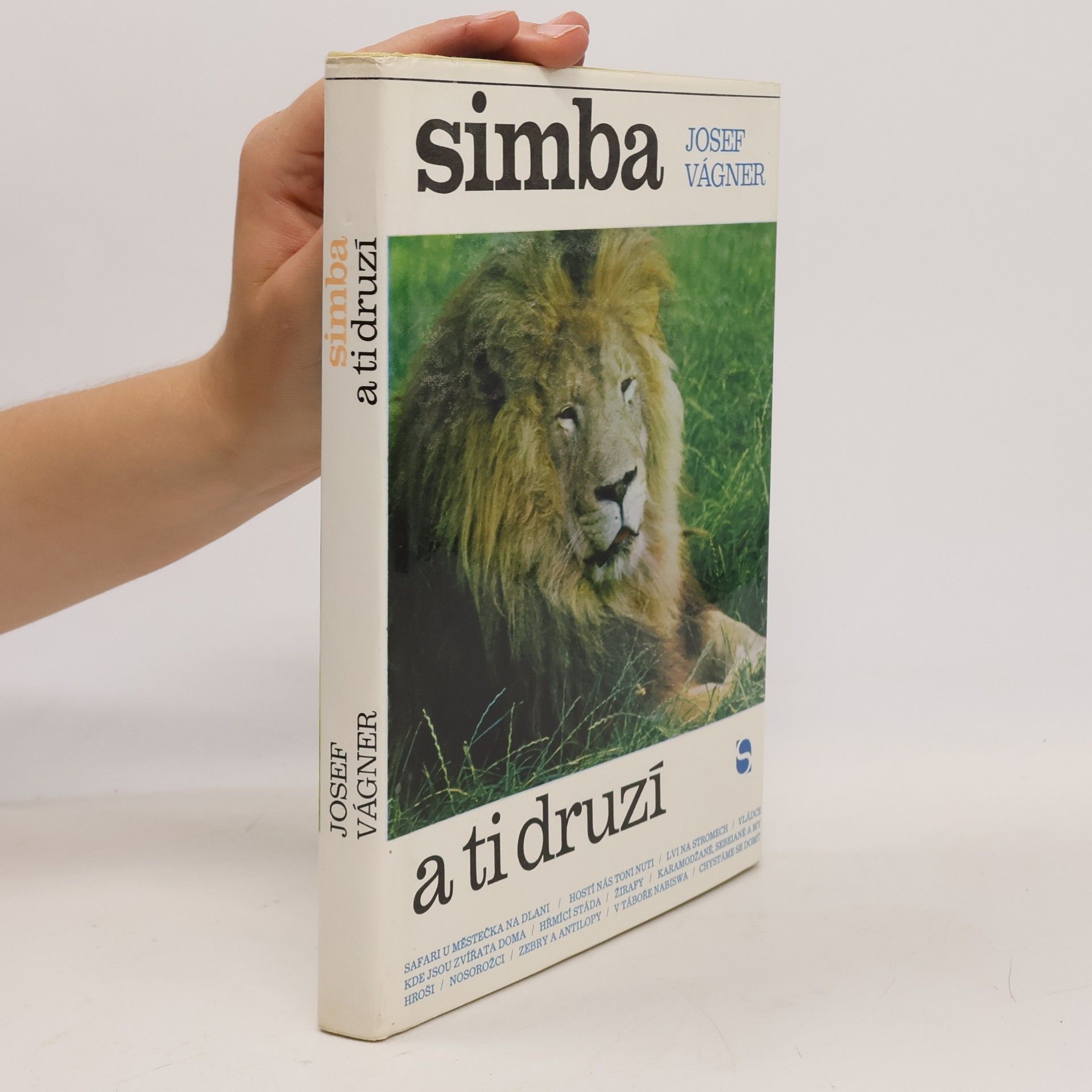 Josef Vágner Simba a ti druzí