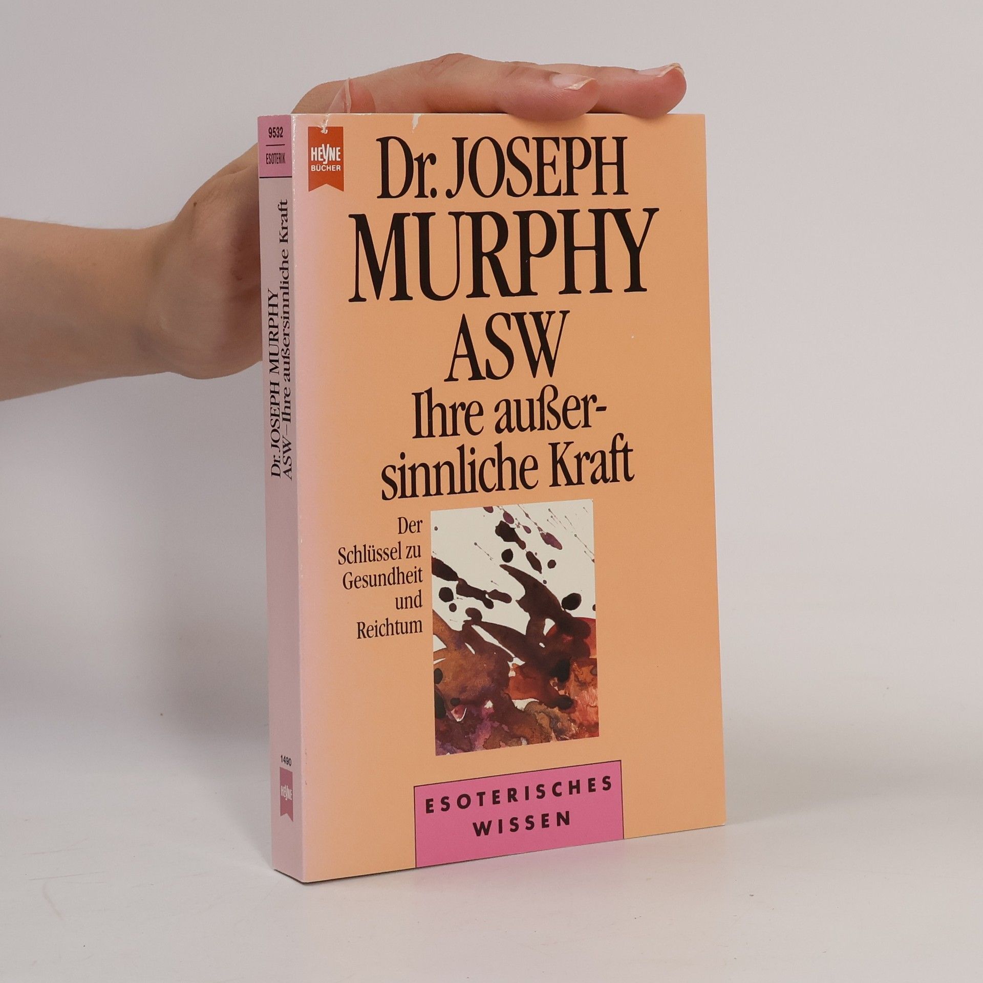 Joseph Murphy ASW – Ihre außersinnliche Kraft