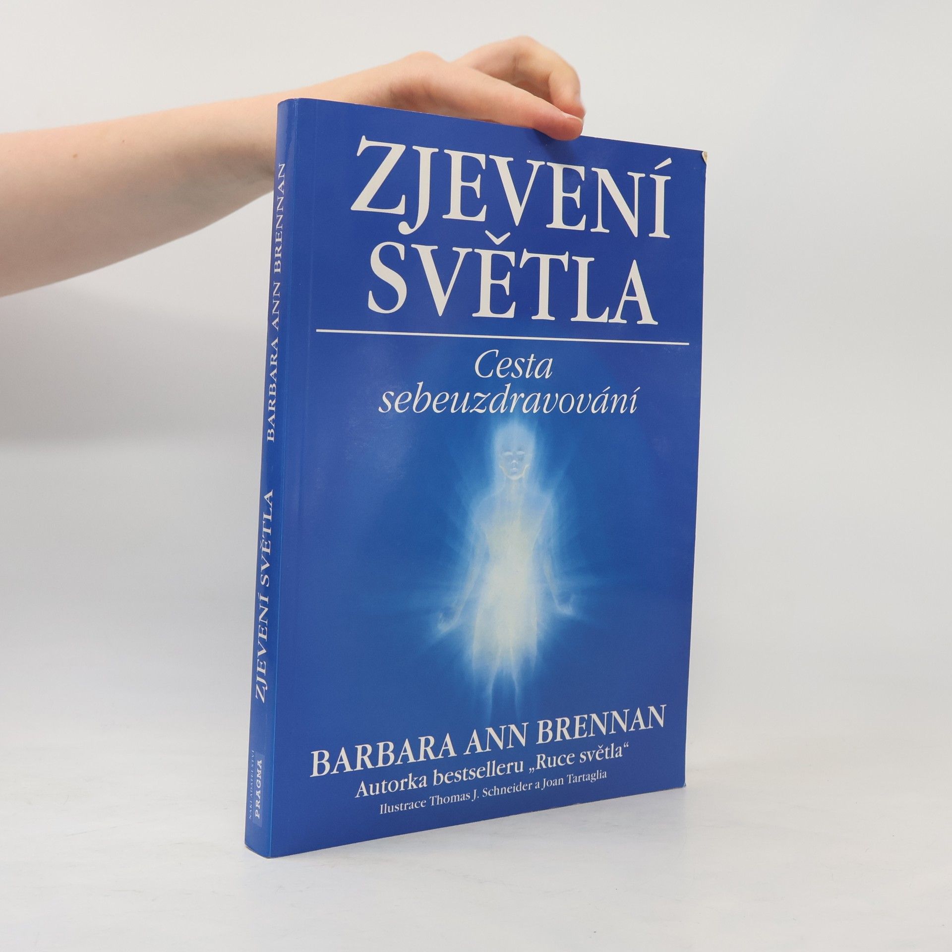 Barbara Brennan Zjevení světla: Cesta sebeuzdravování