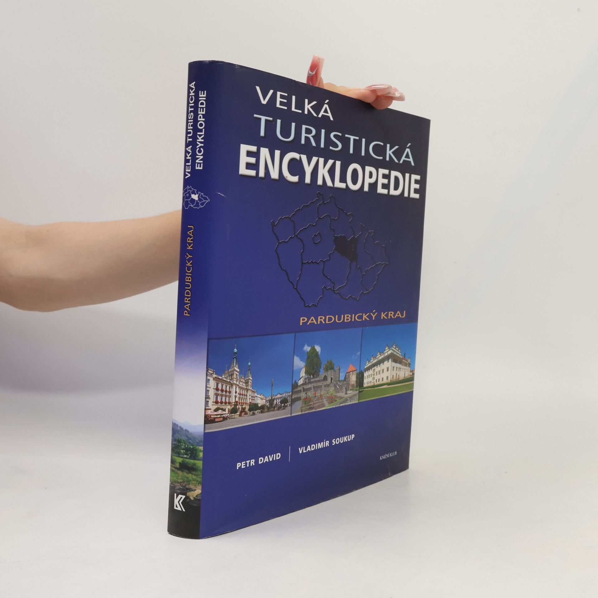 Petr David Velká turistická encyklopedie. Pardubický kraj