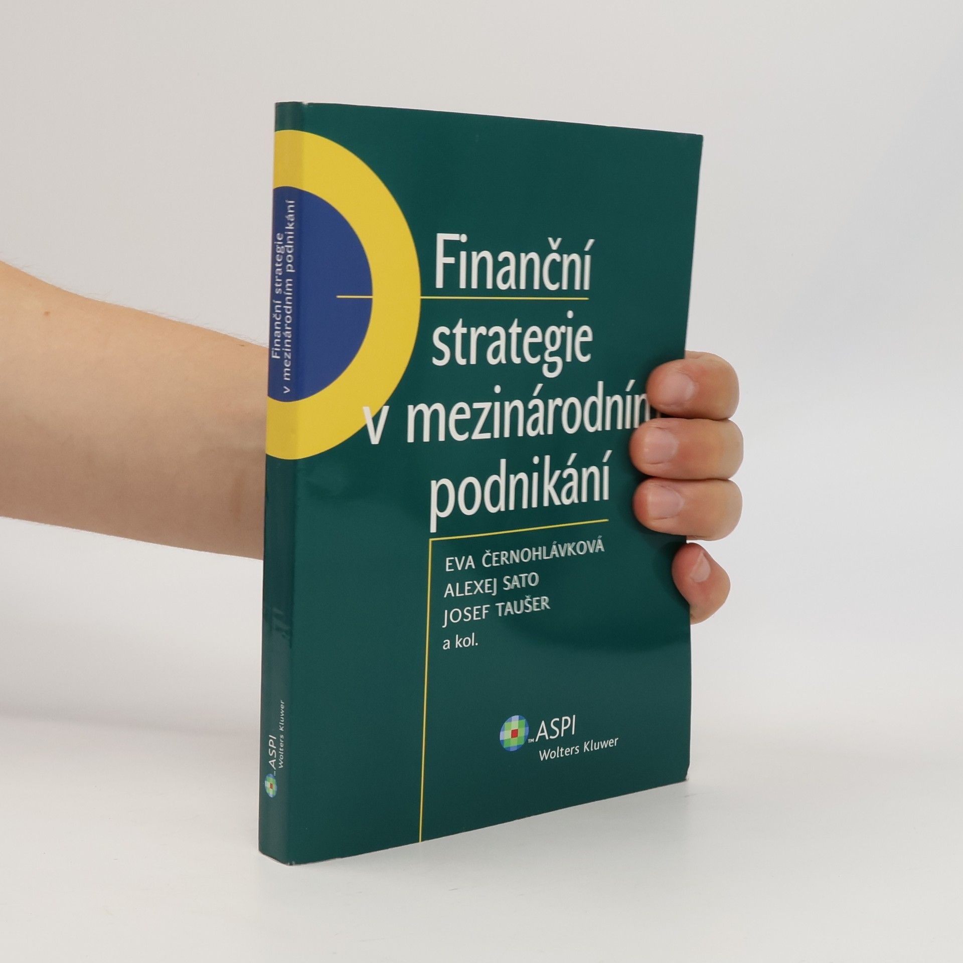 Černohlávková Eva Finanční strategie v mezinárodním podnikání