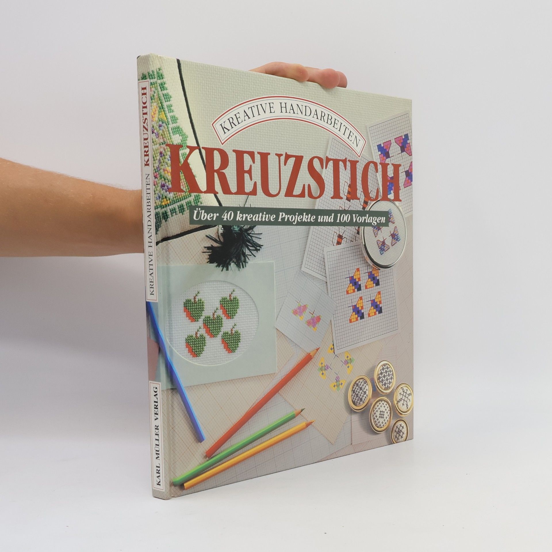 Autorenkollektiv Kreuzstich. Über 40 kreative Projekte und 100 Vorlagen