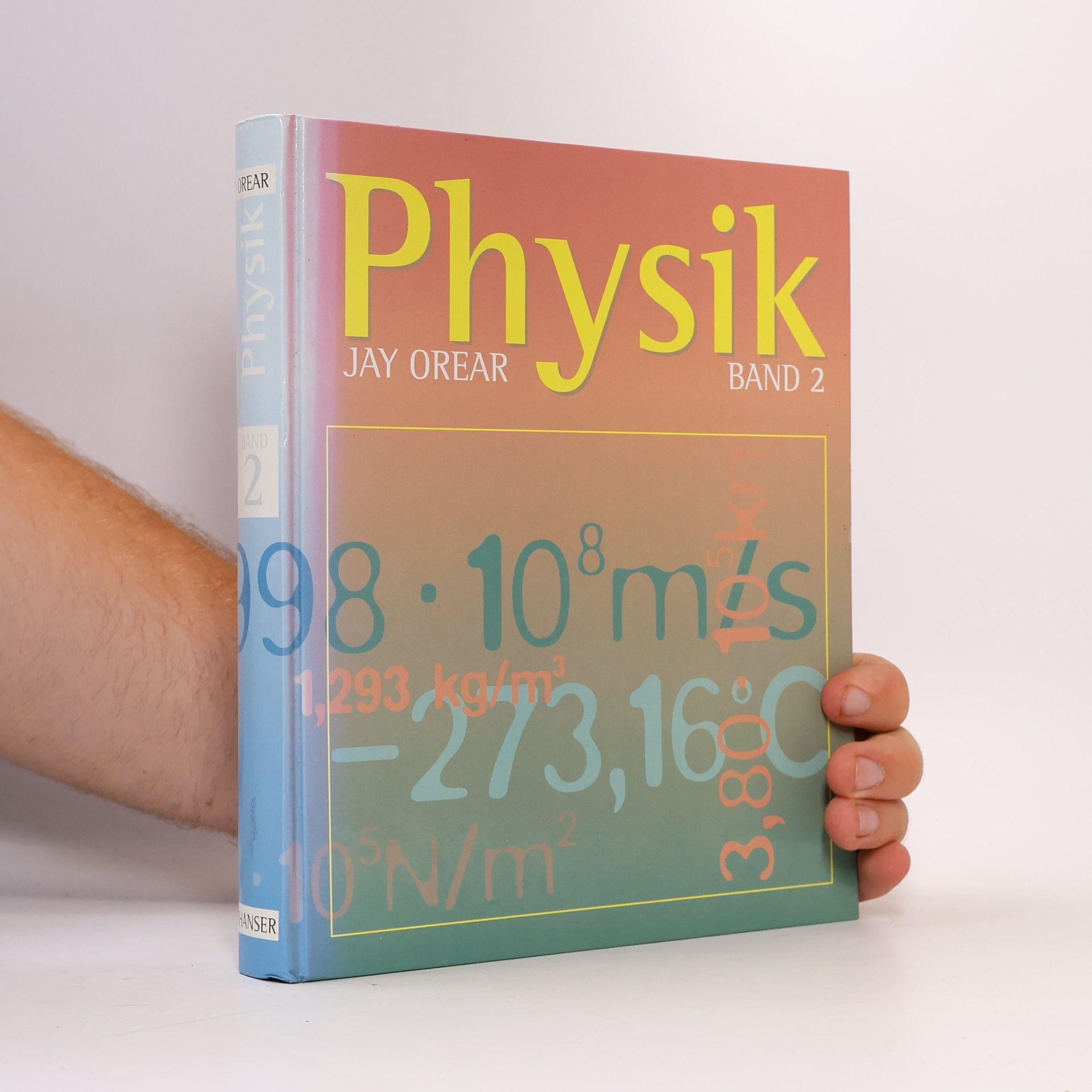 Jay Orear Physik. Band 2