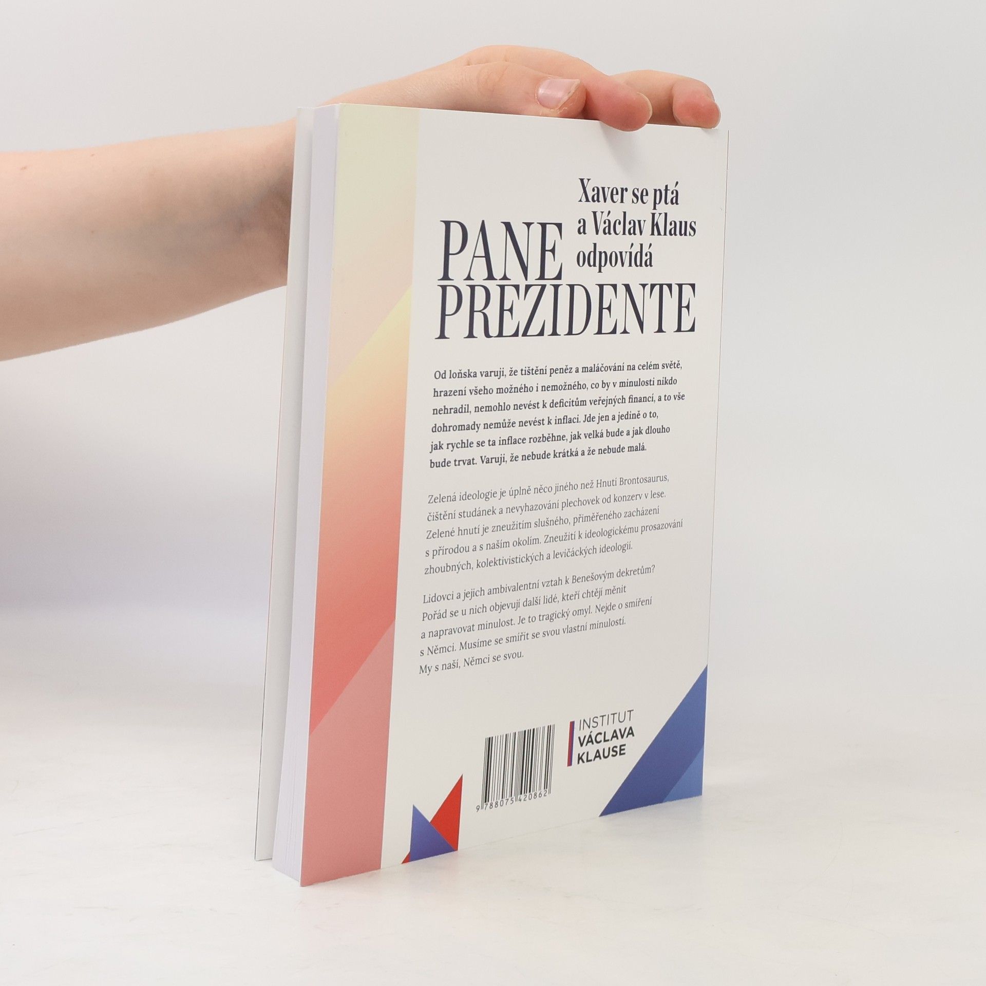 Luboš Xaver Veselý Pane prezidente: Xaver se ptá a Václav Klaus odpovídá