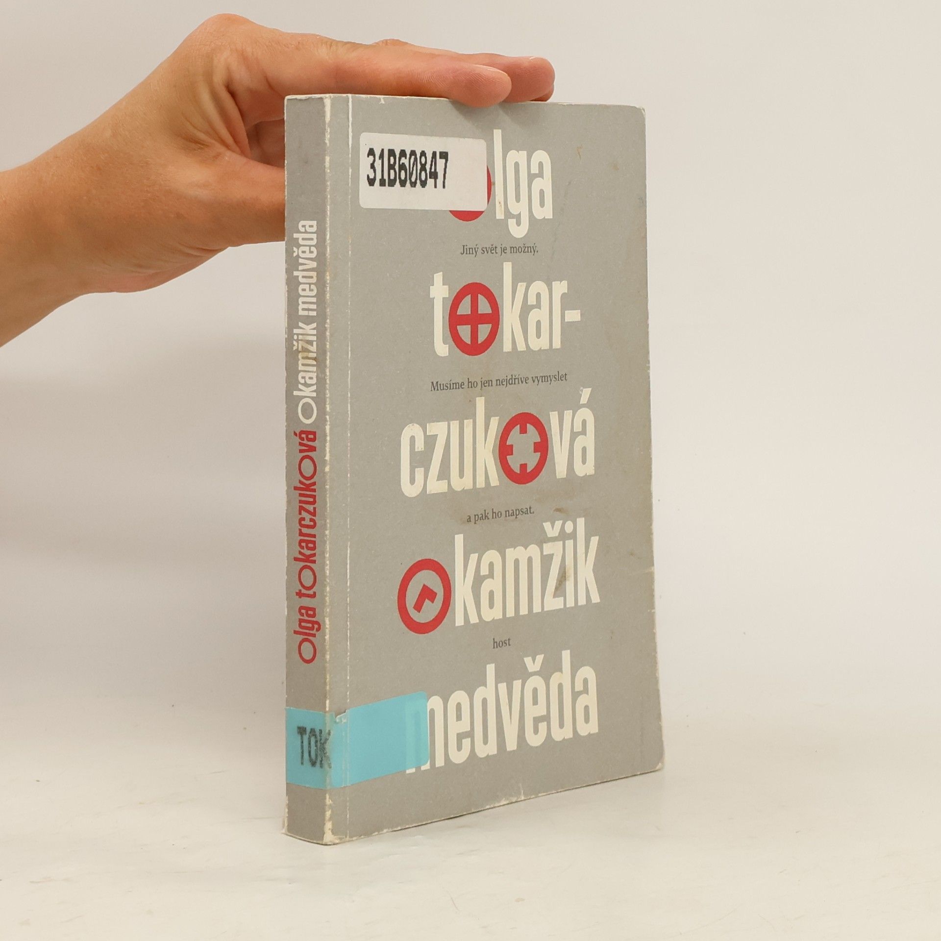 Olga Tokarczuk Okamžik medvěda