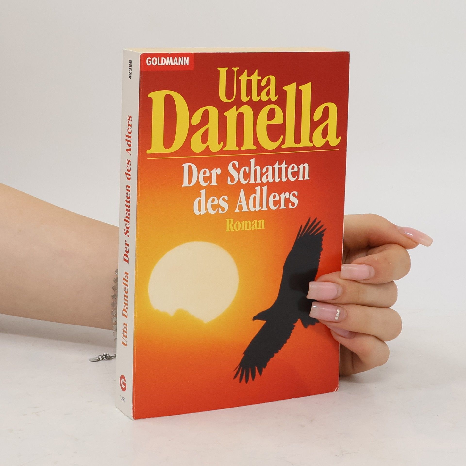 Utta Danella Der Schatten des Adlers