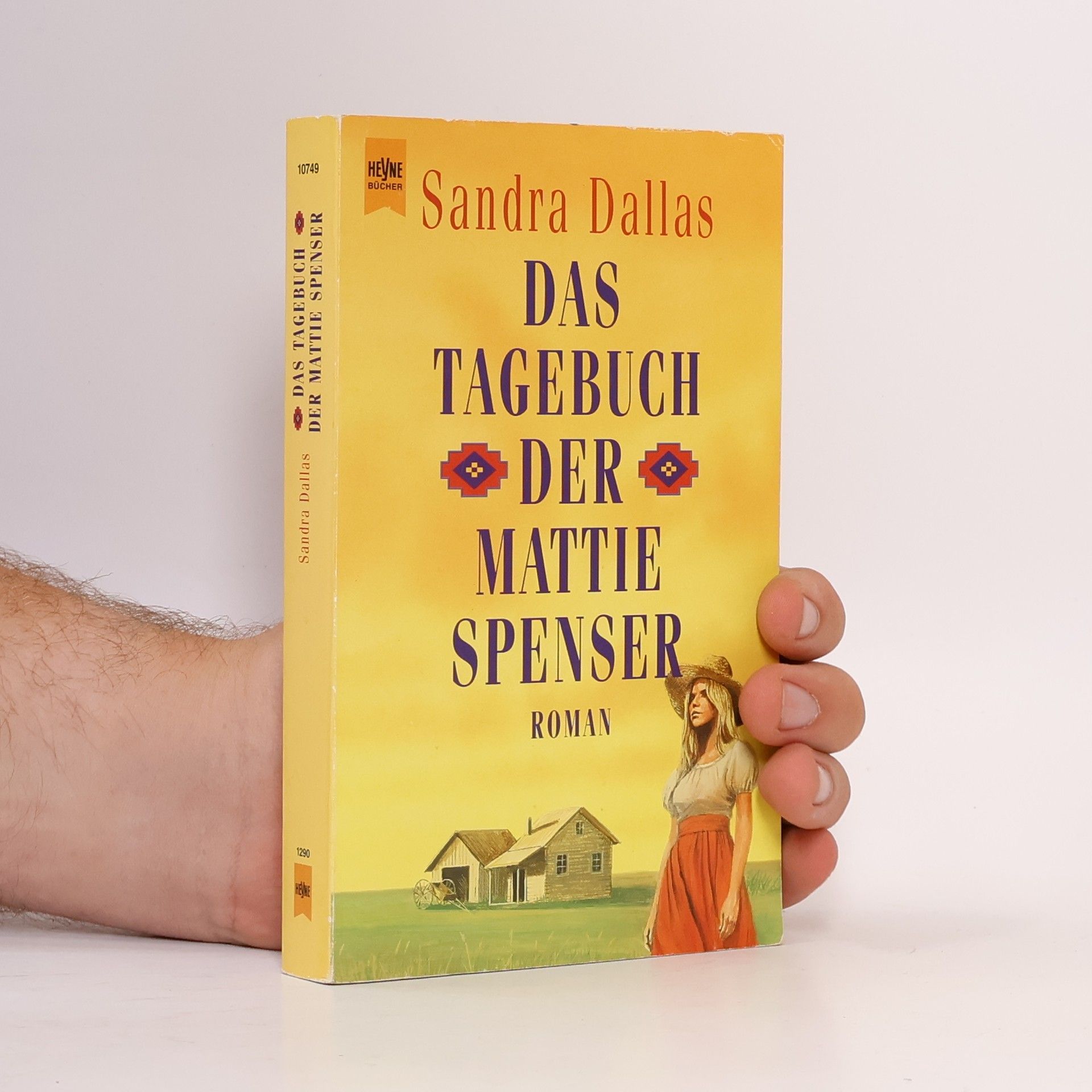 Sandra Dallas Das Tagebuch der Mattie Spenser