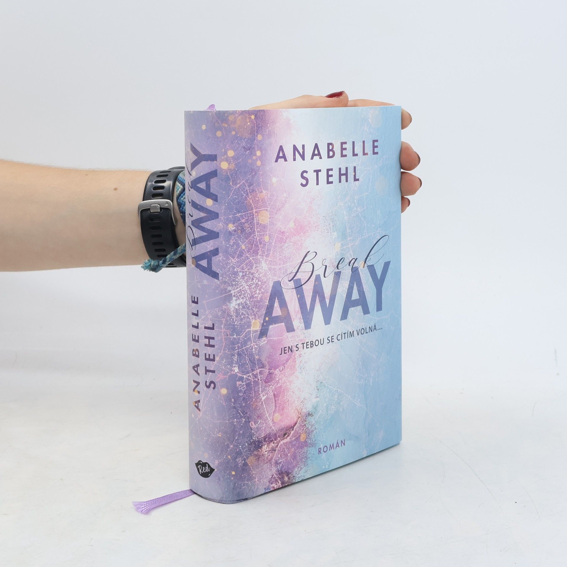 Anabelle Stehl BreakAway : jen s tebou se cítím volná...