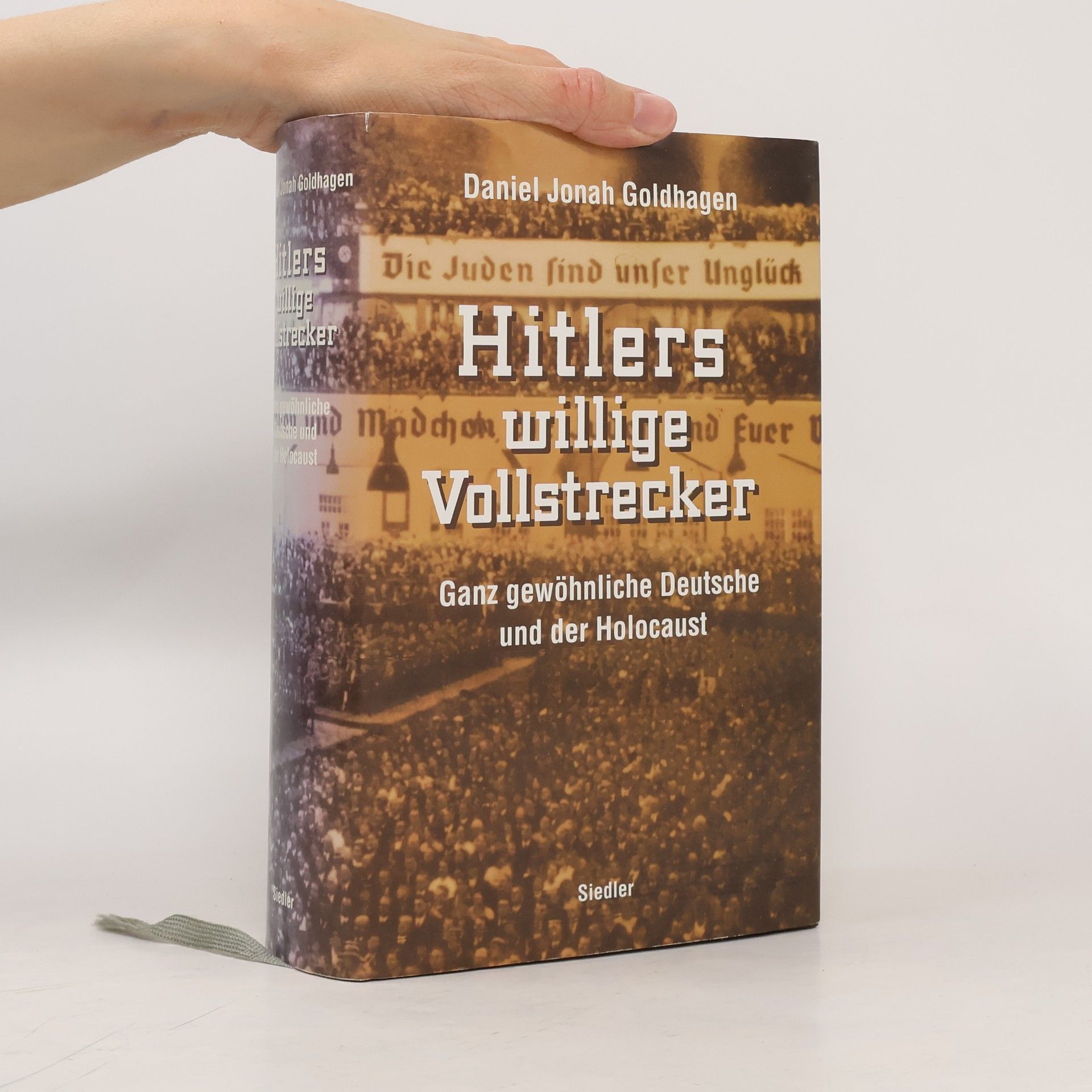 Daniel Goldhagen Hitlers willige Vollstrecker