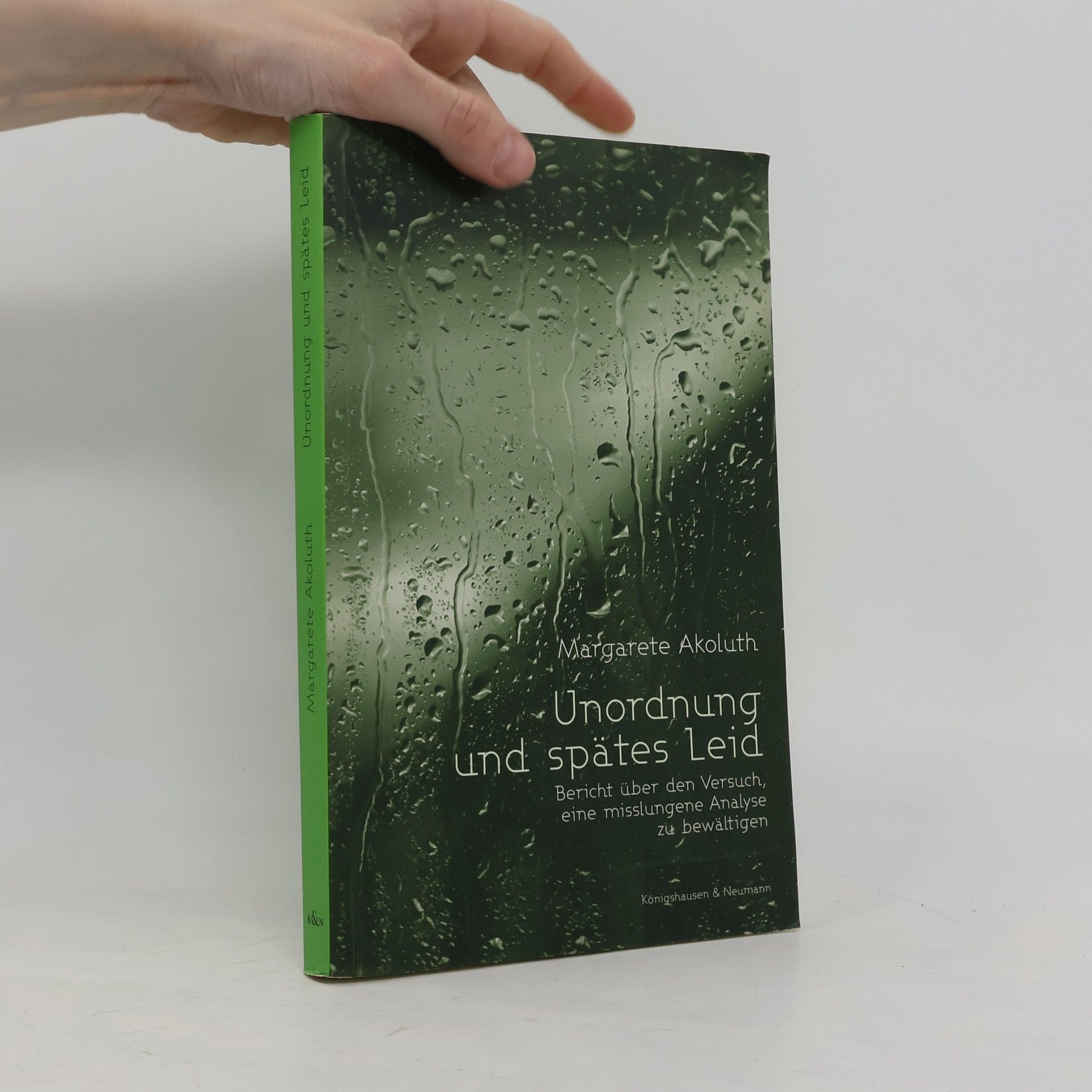 Margarete Akoluth Unordnung und spätes Leid