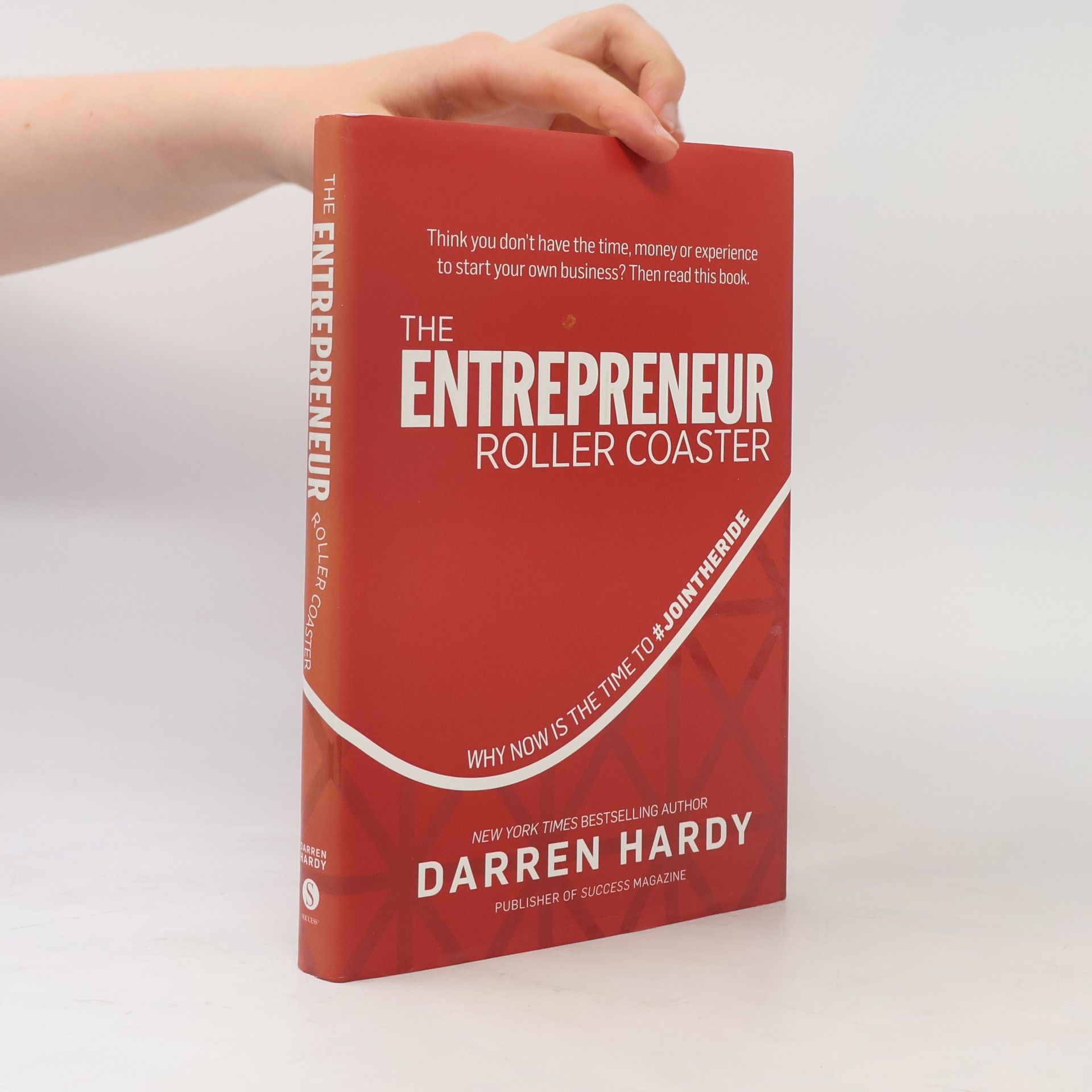 Darren Hardy The Entrepreneur Roller Coaster