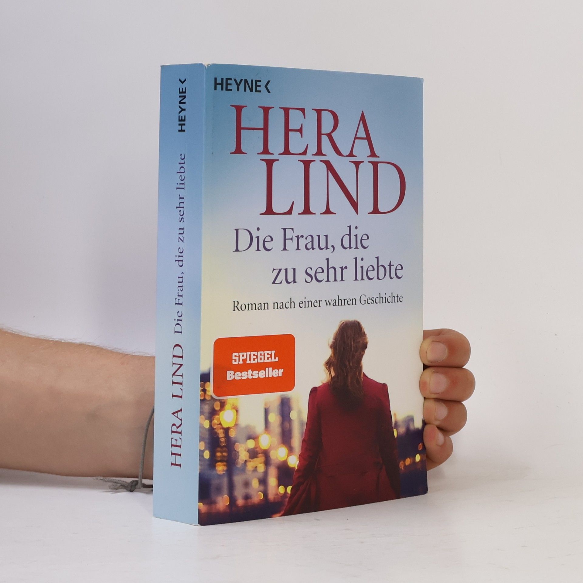 Hera Lind Die Frau, die zu sehr liebte