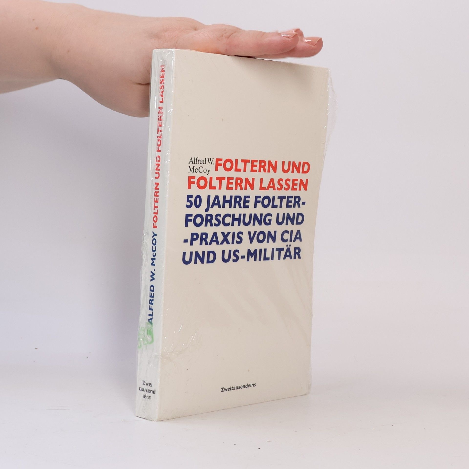 Alfred W. McCoy Foltern und Foltern lassen