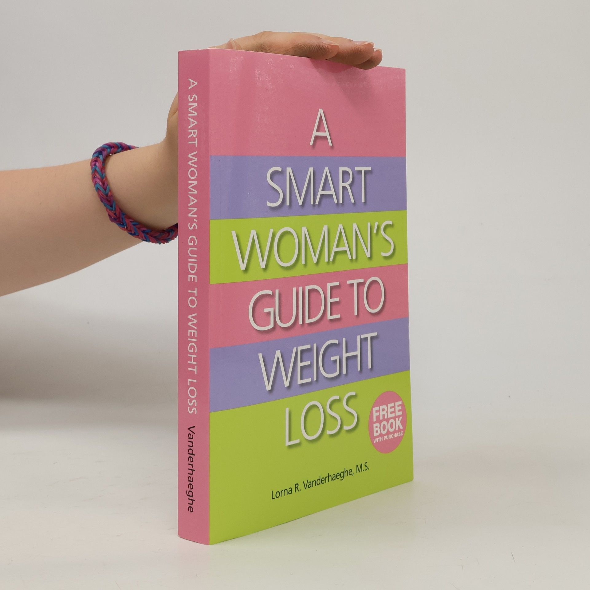 Lorna R. Vanderhaeghe A Smart Woman's Guide to Weight Loss
