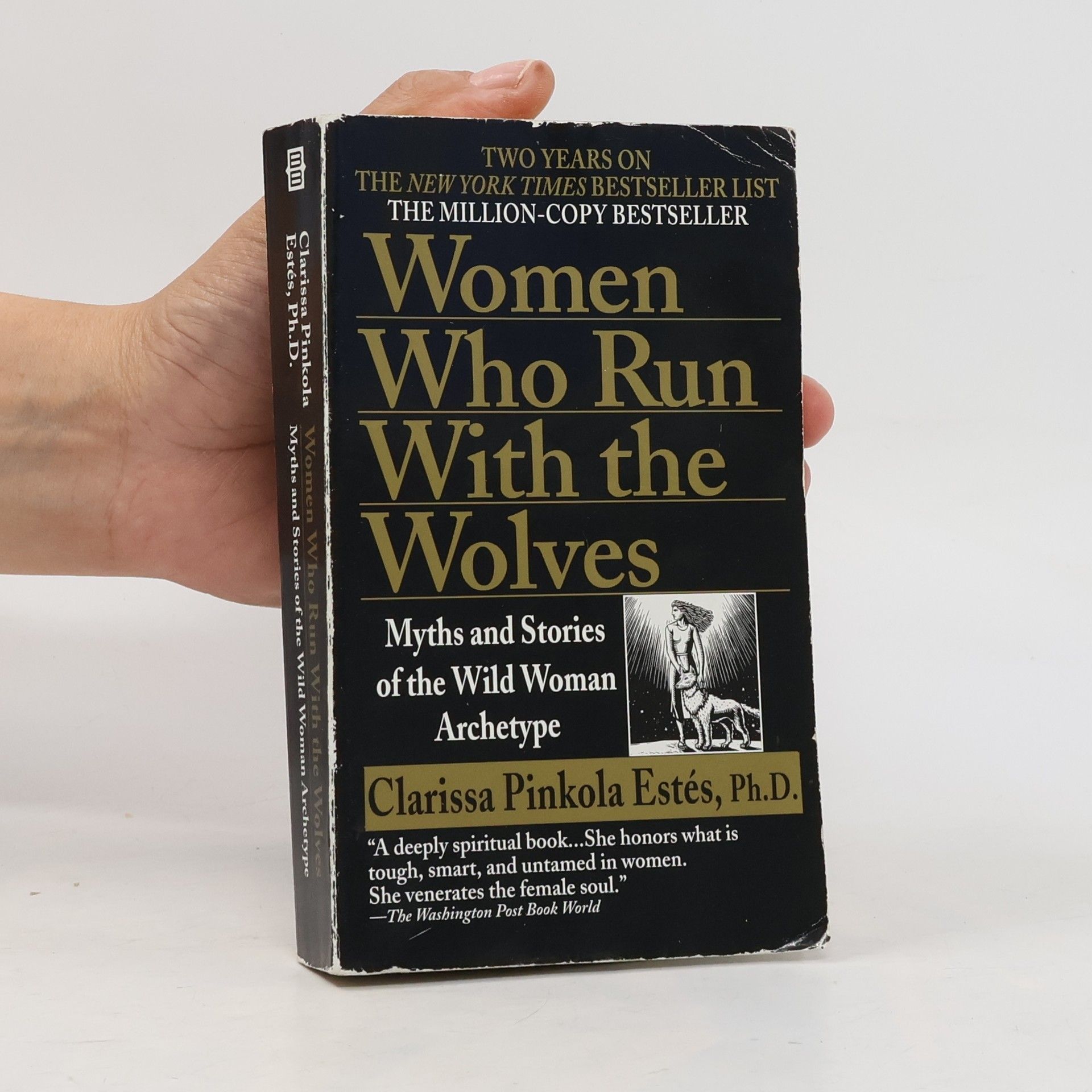Clarissa Pinkola Estés Phd Women Who Run With the Wolves