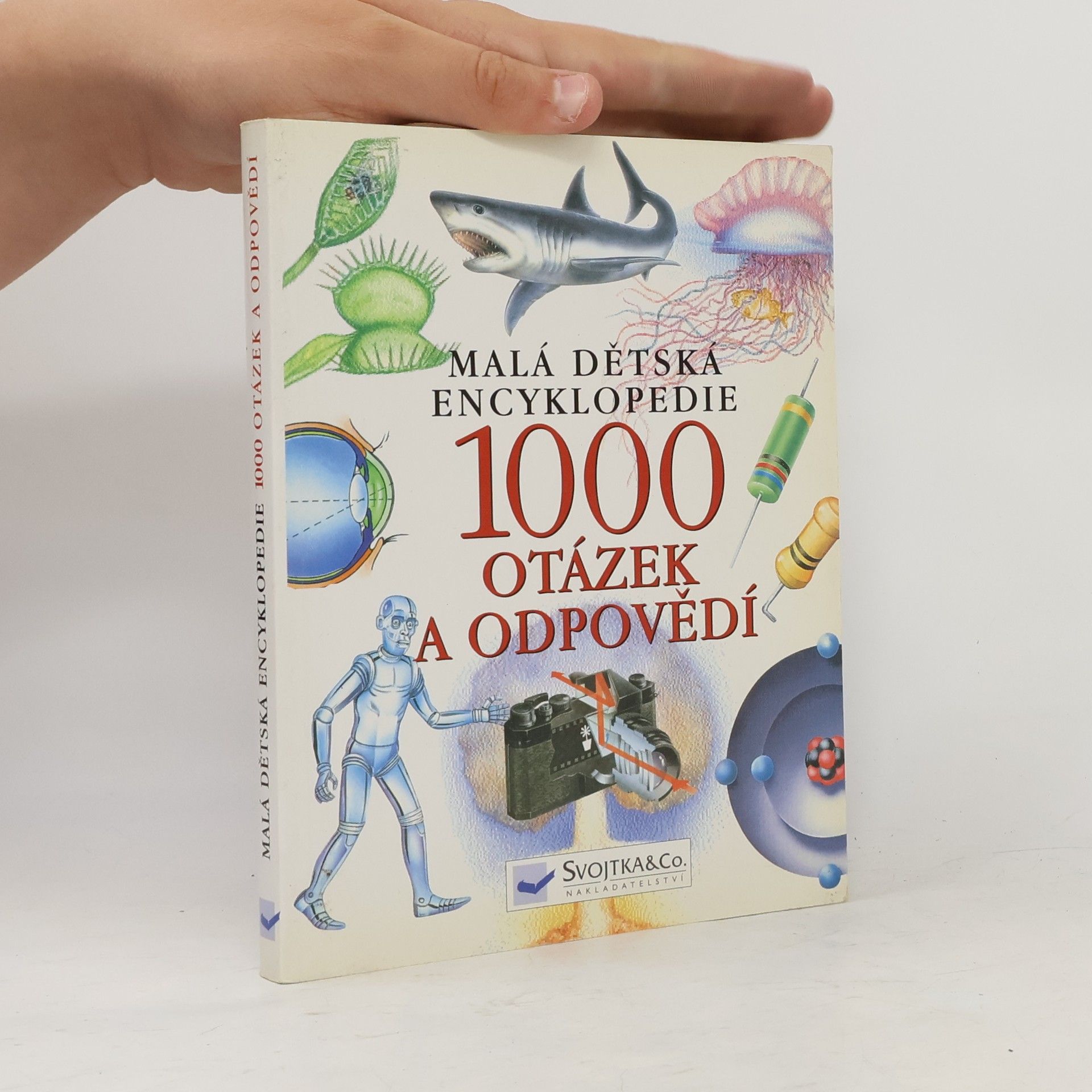 1000 otázek a odpovědí : malá dětská encyklopedie
