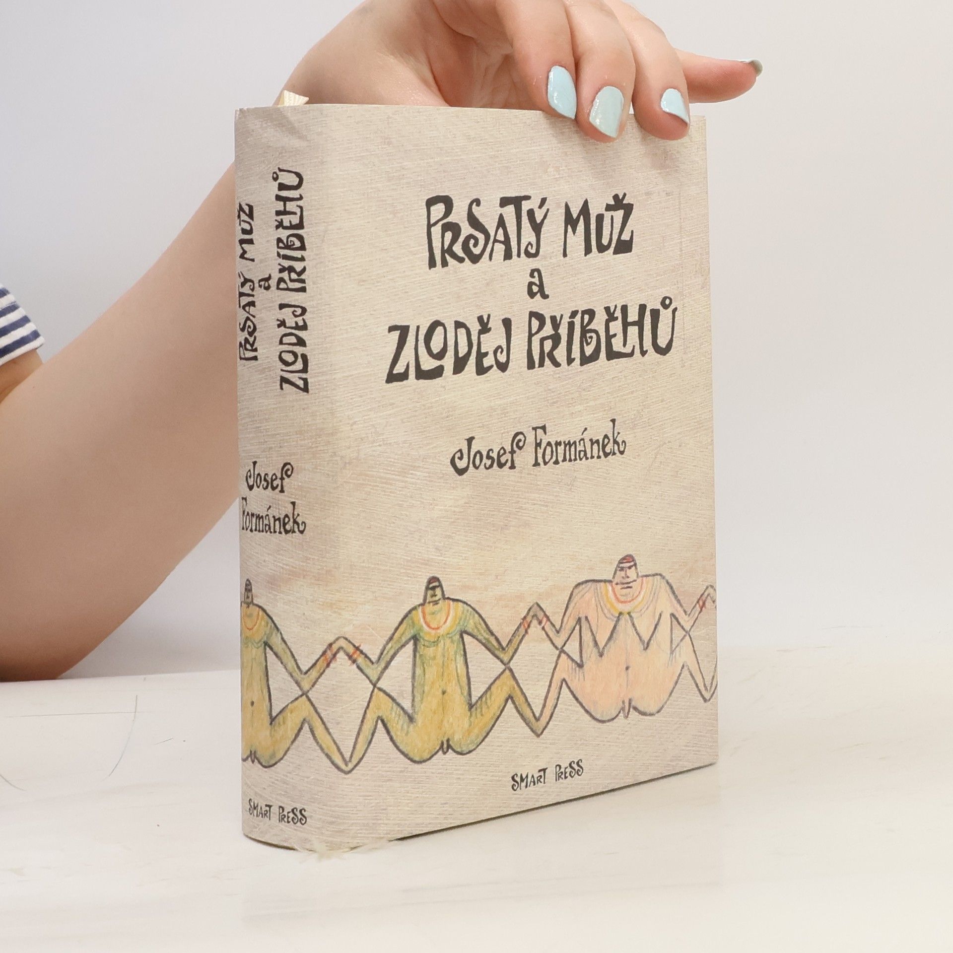 Josef Formánek Prsatý muž a zloděj příběhů