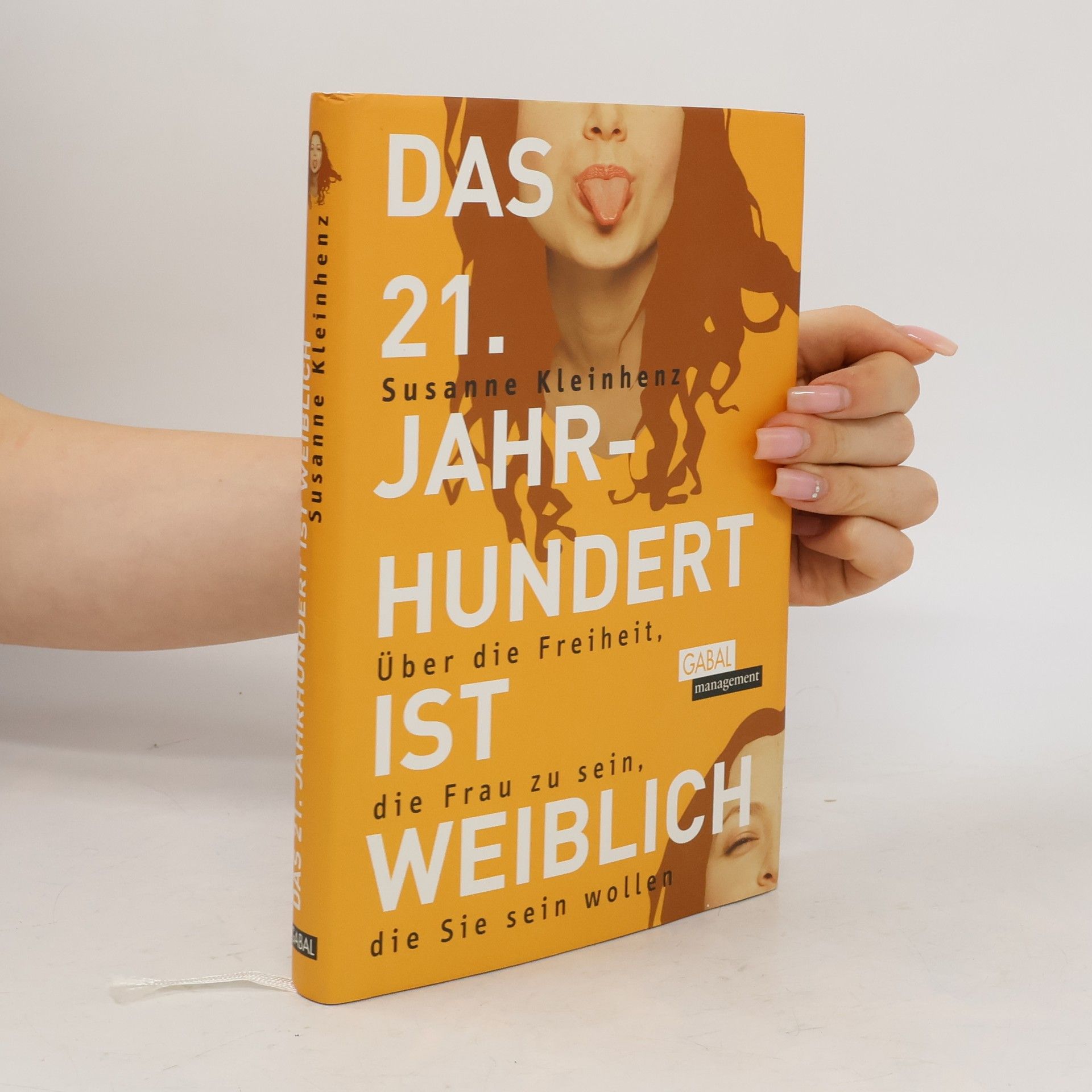 Susanne Kleinhenz Das 21. Jahrhundert ist weiblich