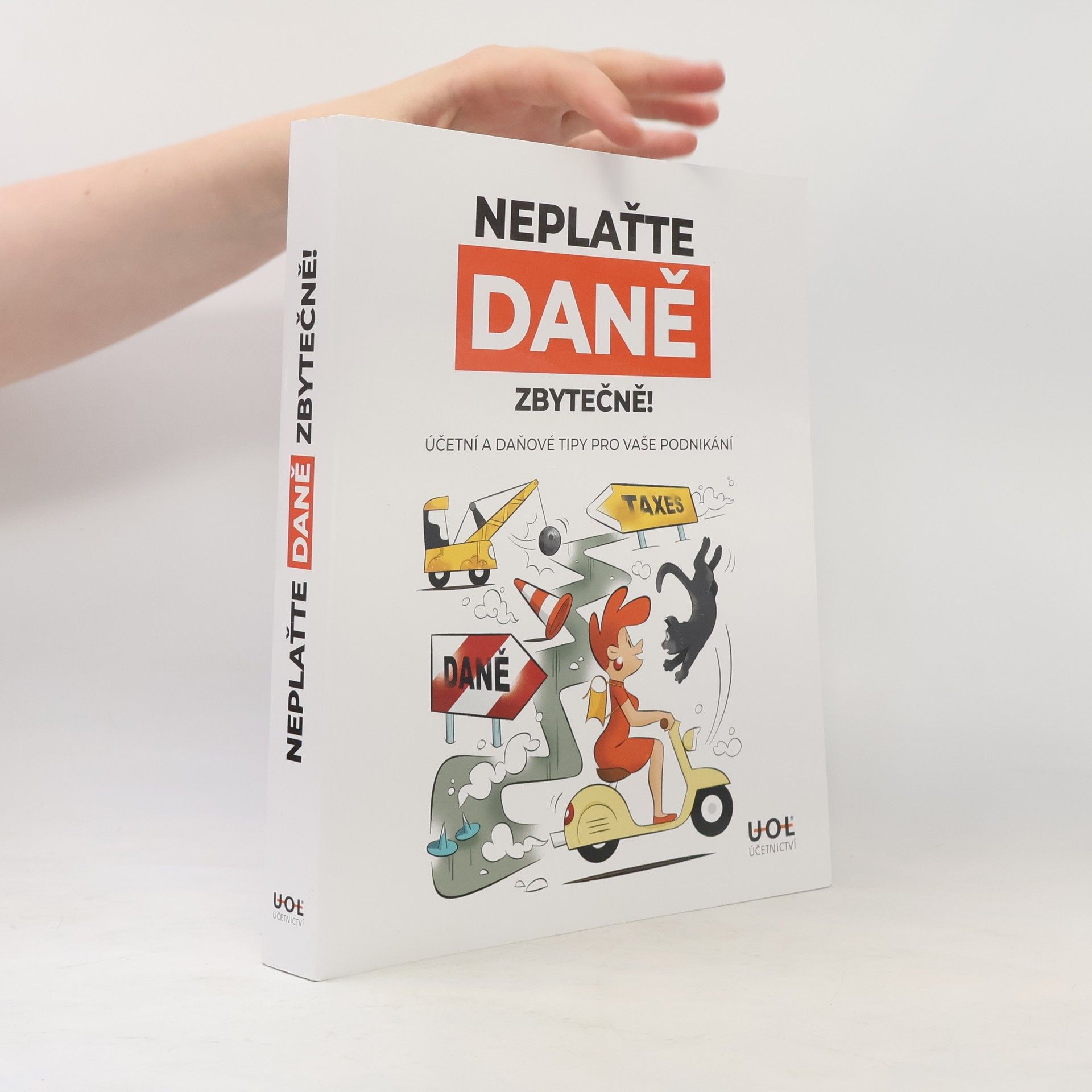 Various authors Neplaťte daně zbytečně!