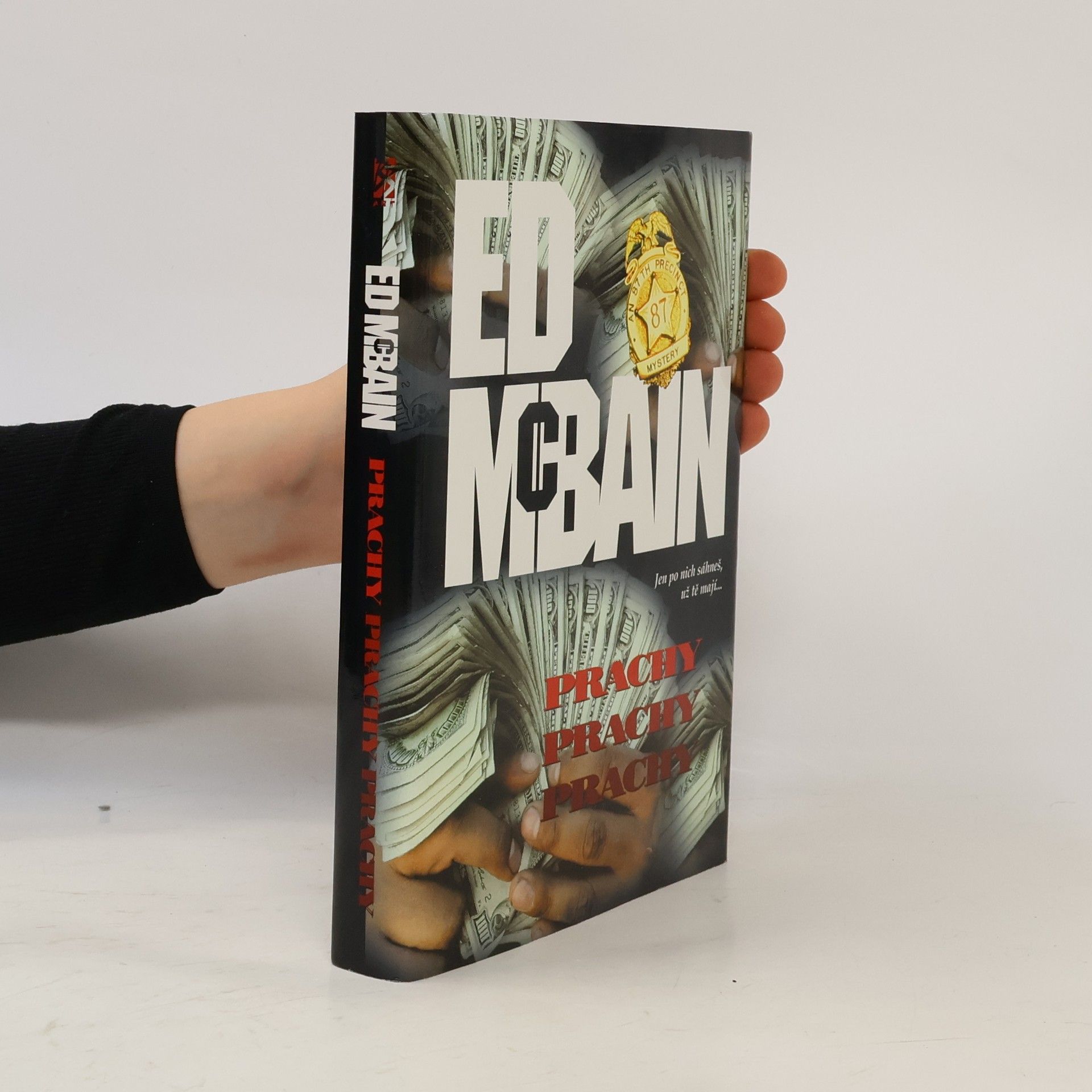 Ed McBain Prachy, prachy, prachy: Příběh z 87. revíru