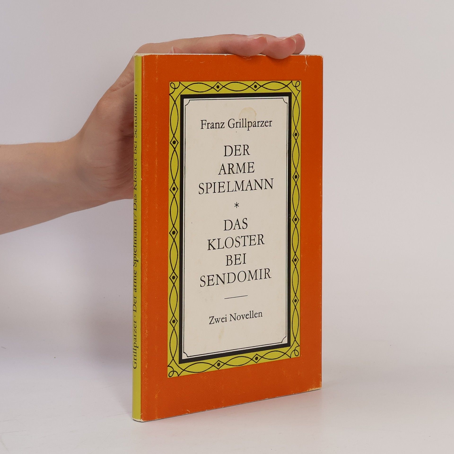 Der Arme Spielmann/ Das Kloster bein Sendomir