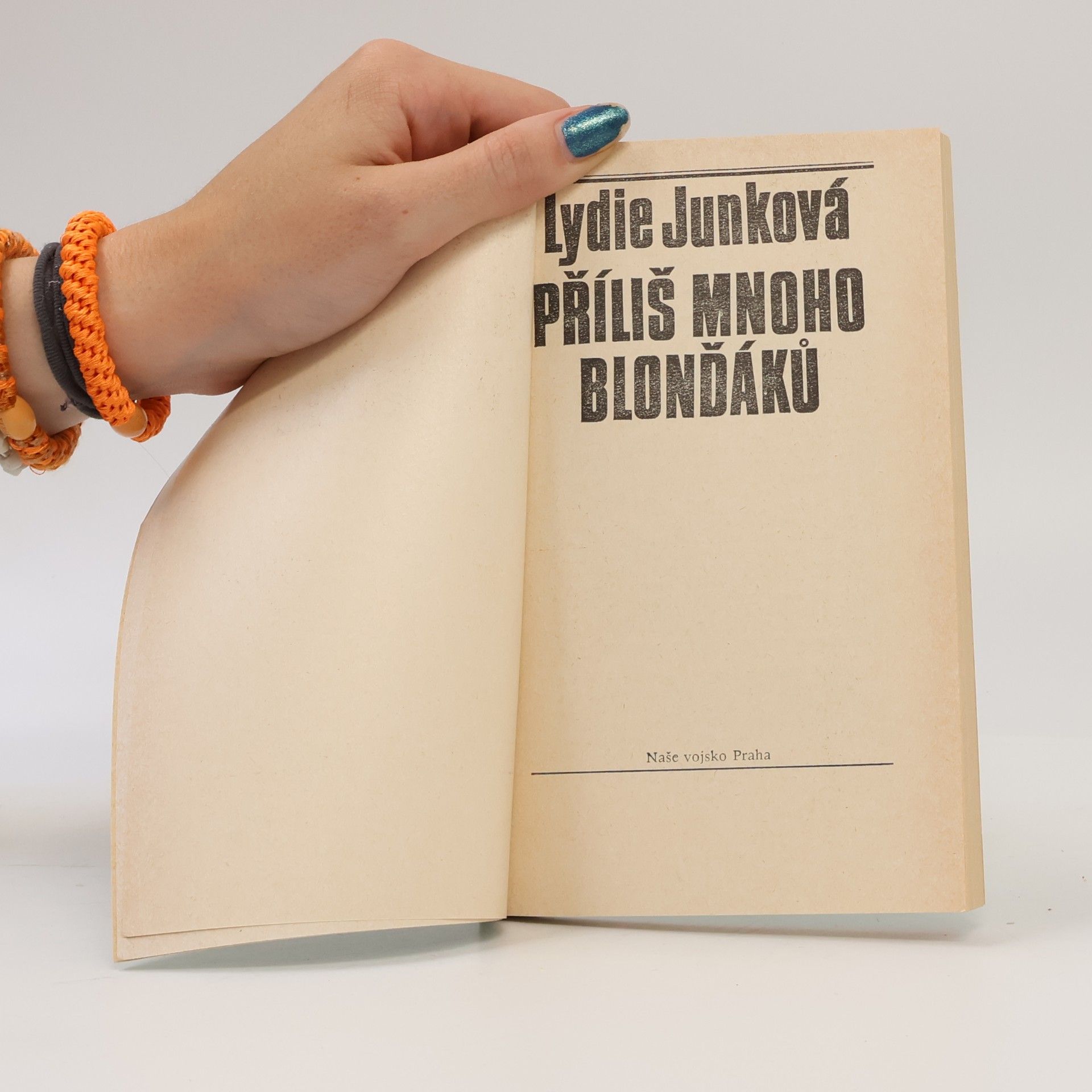 Lydie Junková Příliš mnoho blonďáků