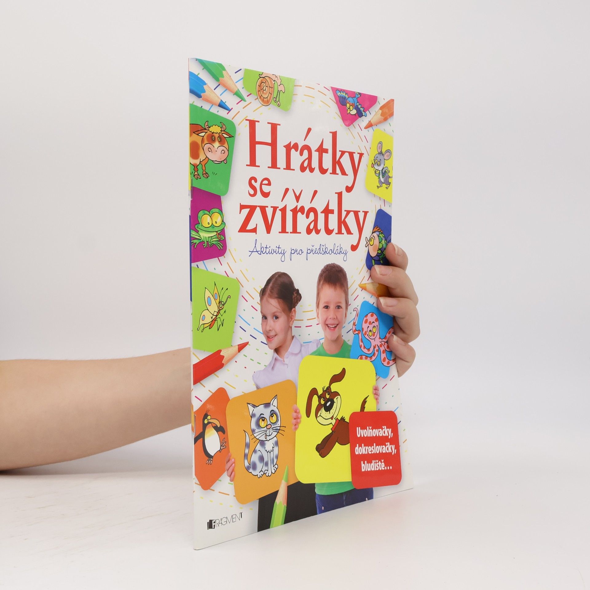 Romana Šíchová Hrátky se zvířátky : aktivity pro předškoláky