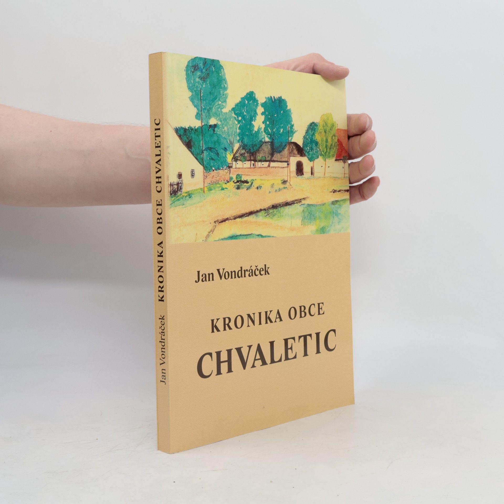 Jan Vondráček Kronika obce Chvaletic