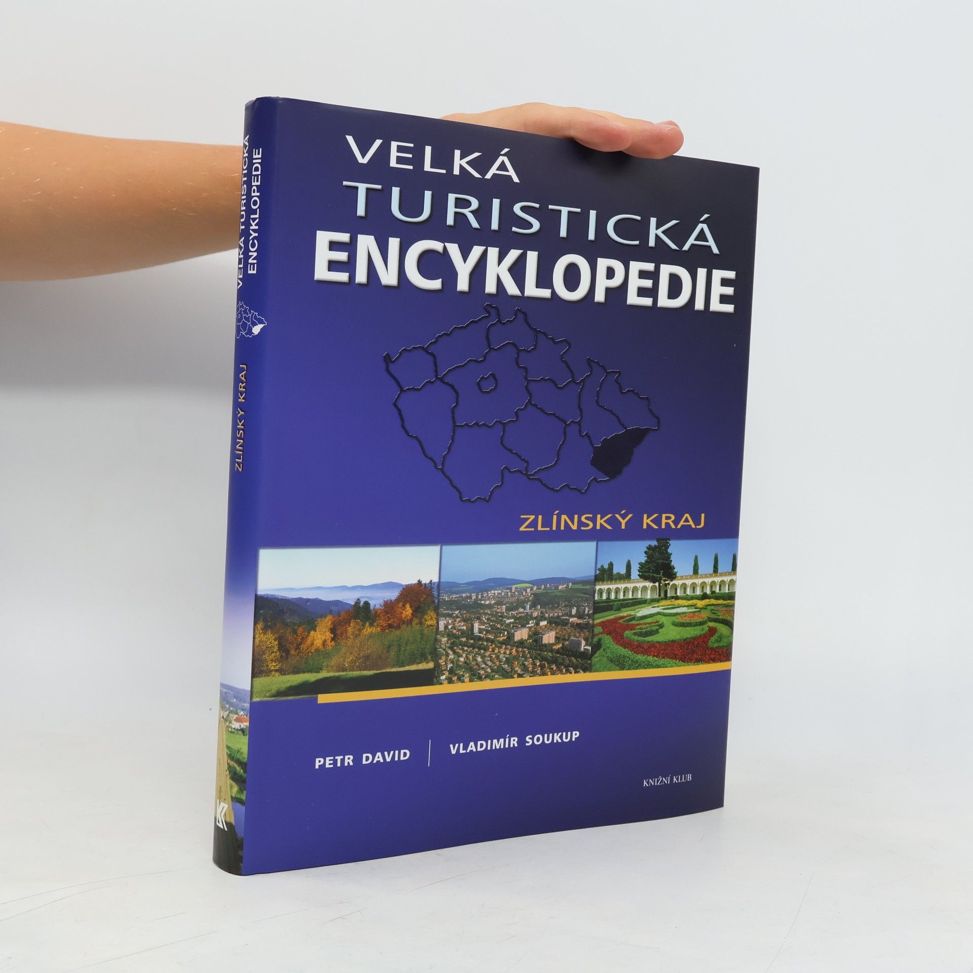 Petr David Velká turistická encyklopedie. Zlínský kraj
