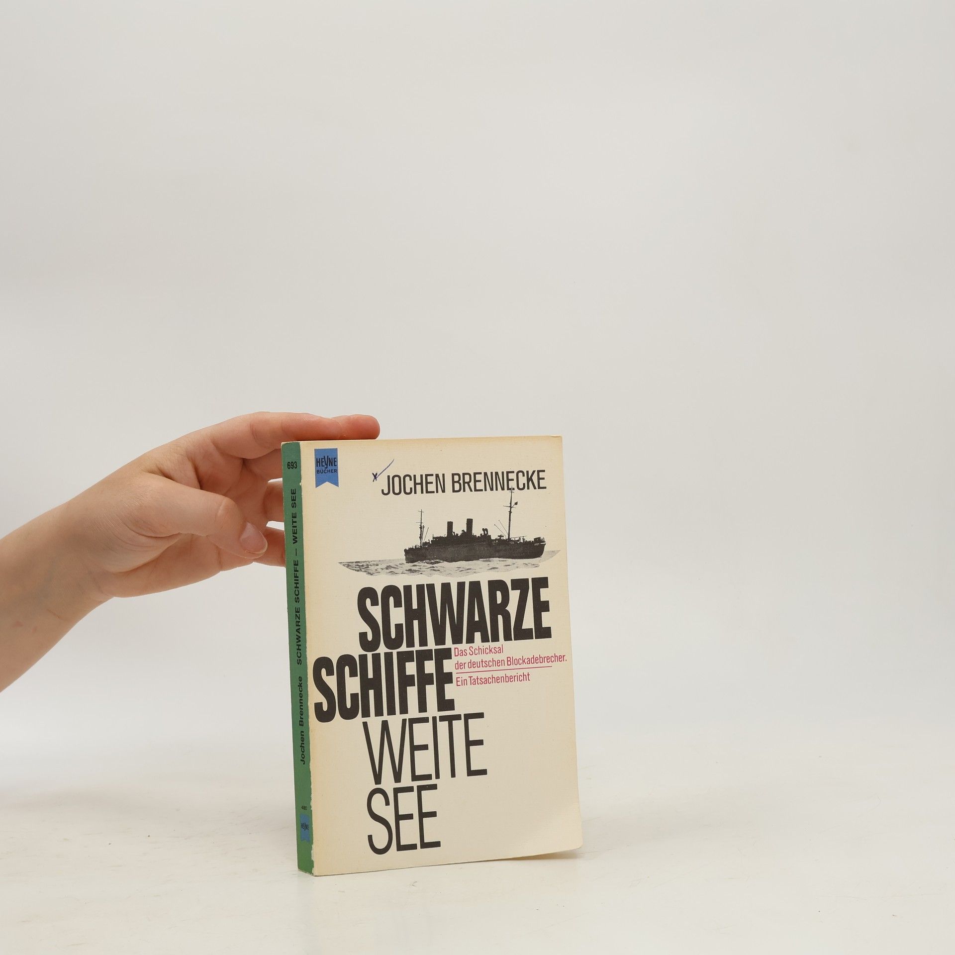 Jochen Brennecke Schwarze Schiffe, weite See