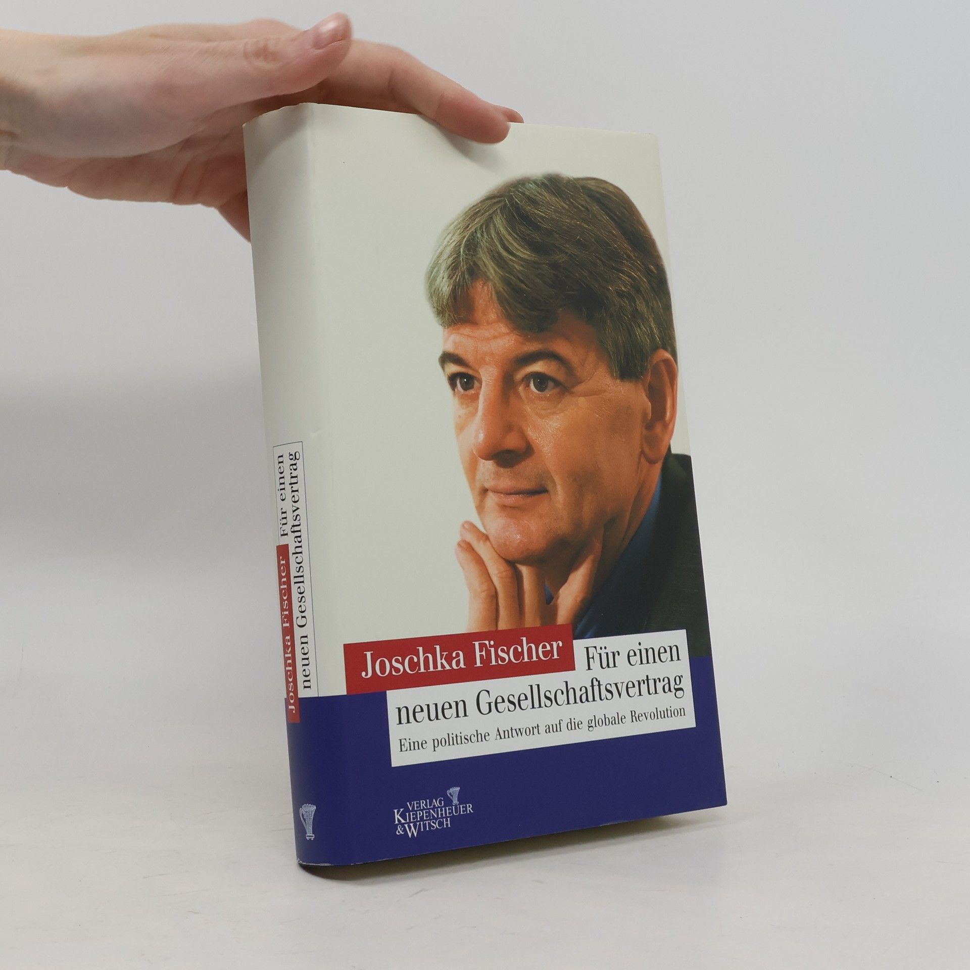 Joschka Fischer Für einen neuen Gesellschaftsvertrag